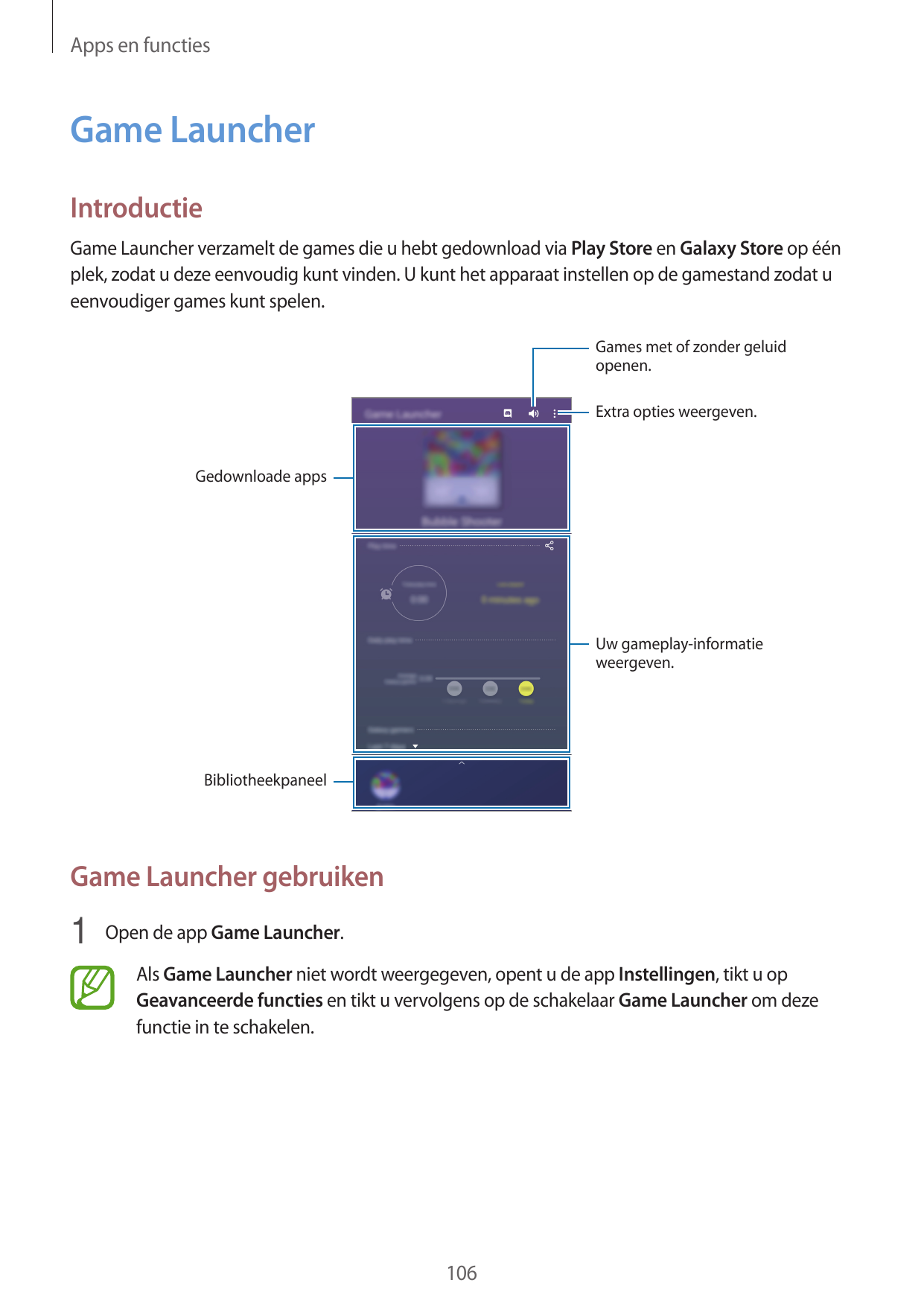 Apps en functiesGame LauncherIntroductieGame Launcher verzamelt de games die u hebt gedownload via Play Store en Galaxy Store op