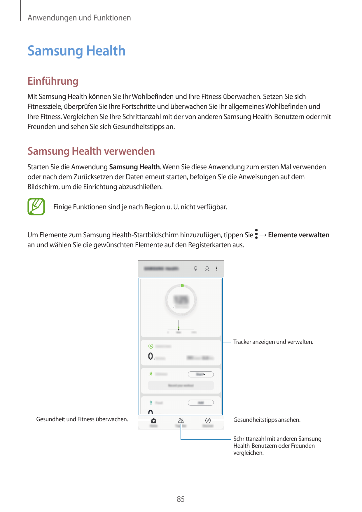 Anwendungen und FunktionenSamsung HealthEinführungMit Samsung Health können Sie Ihr Wohlbefinden und Ihre Fitness überwachen. Se