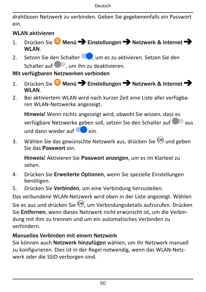 Deutschdrahtlosen Netzwerk zu verbinden. Geben Sie gegebenenfalls ein Passwortein.WLAN aktivieren1.Drücken SieMenüEinstellungenN