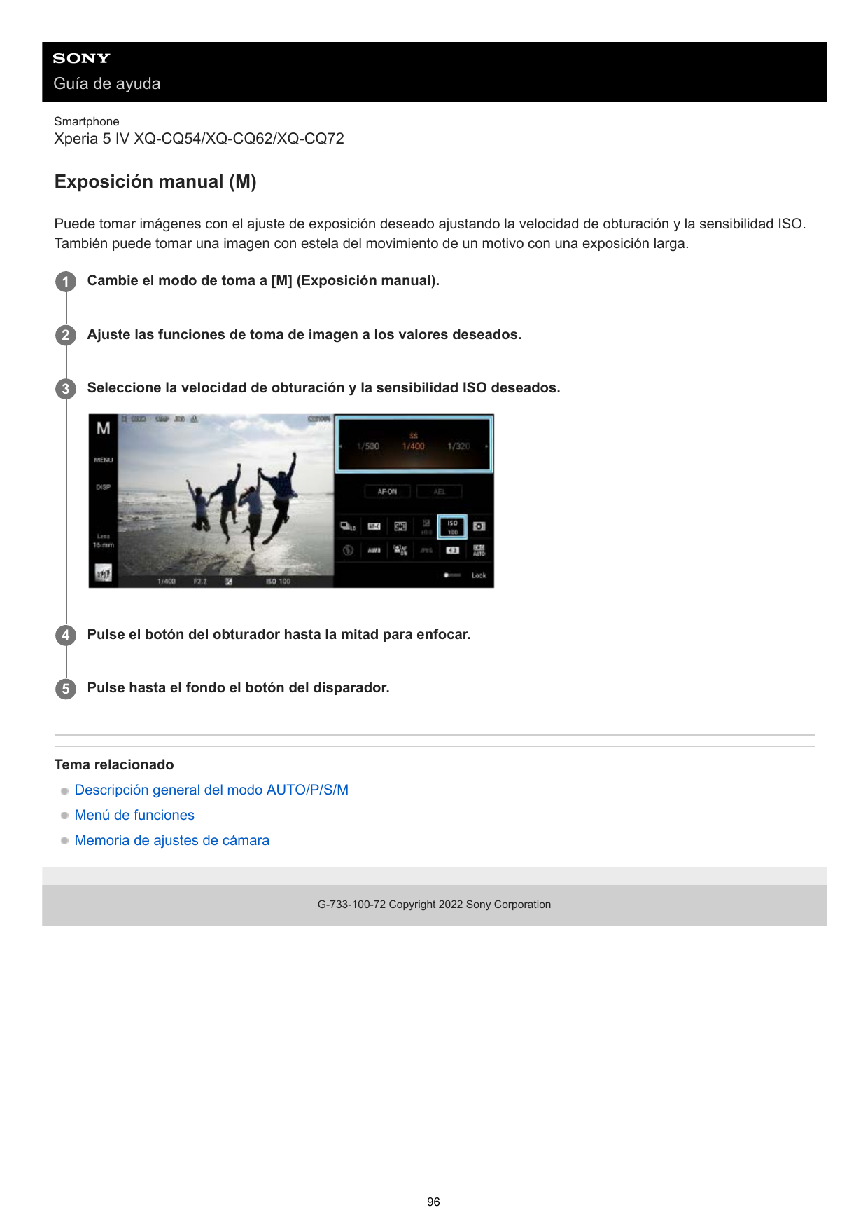 Guía de ayudaSmartphoneXperia 5 IV XQ-CQ54/XQ-CQ62/XQ-CQ72Exposición manual (M)Puede tomar imágenes con el ajuste de exposición 