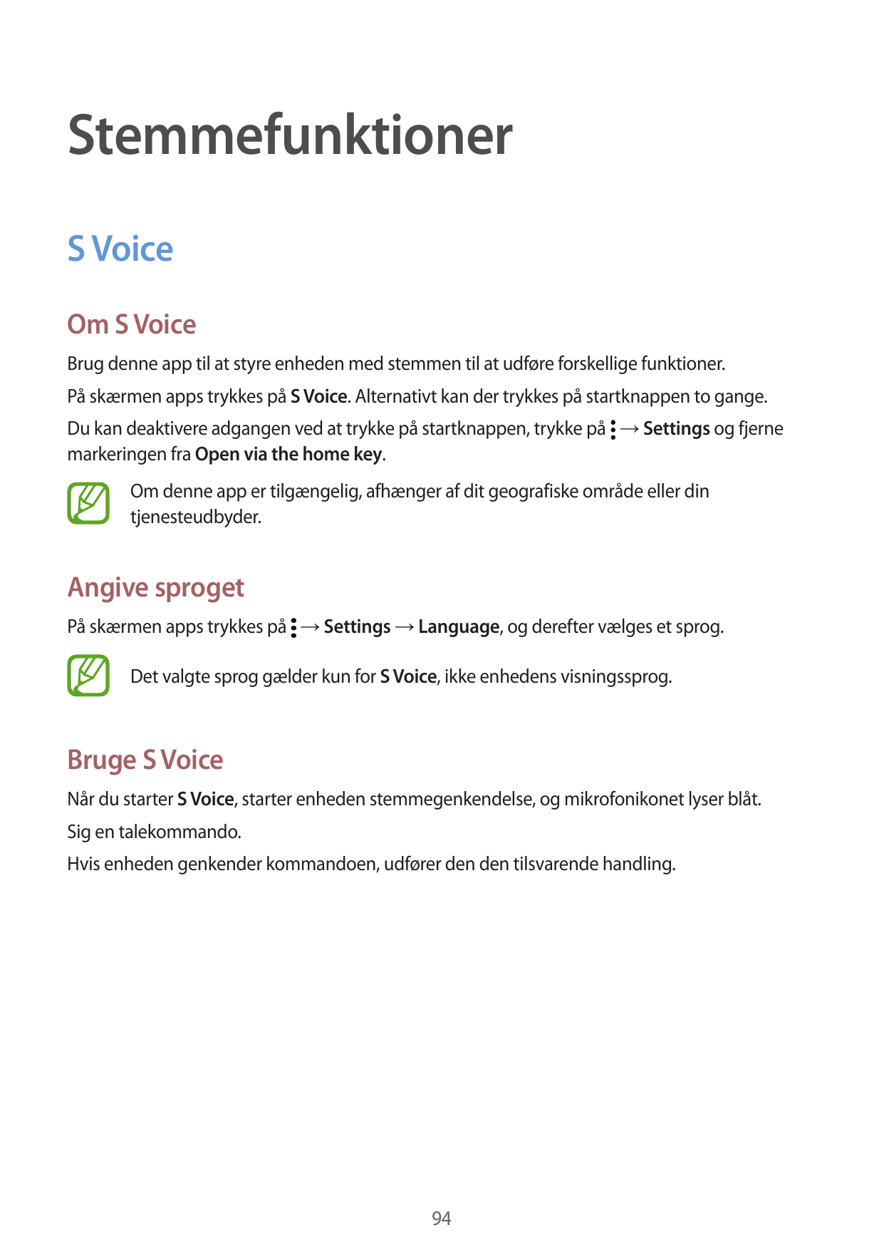 StemmefunktionerS VoiceOm S VoiceBrug denne app til at styre enheden med stemmen til at udføre forskellige funktioner.På skærmen