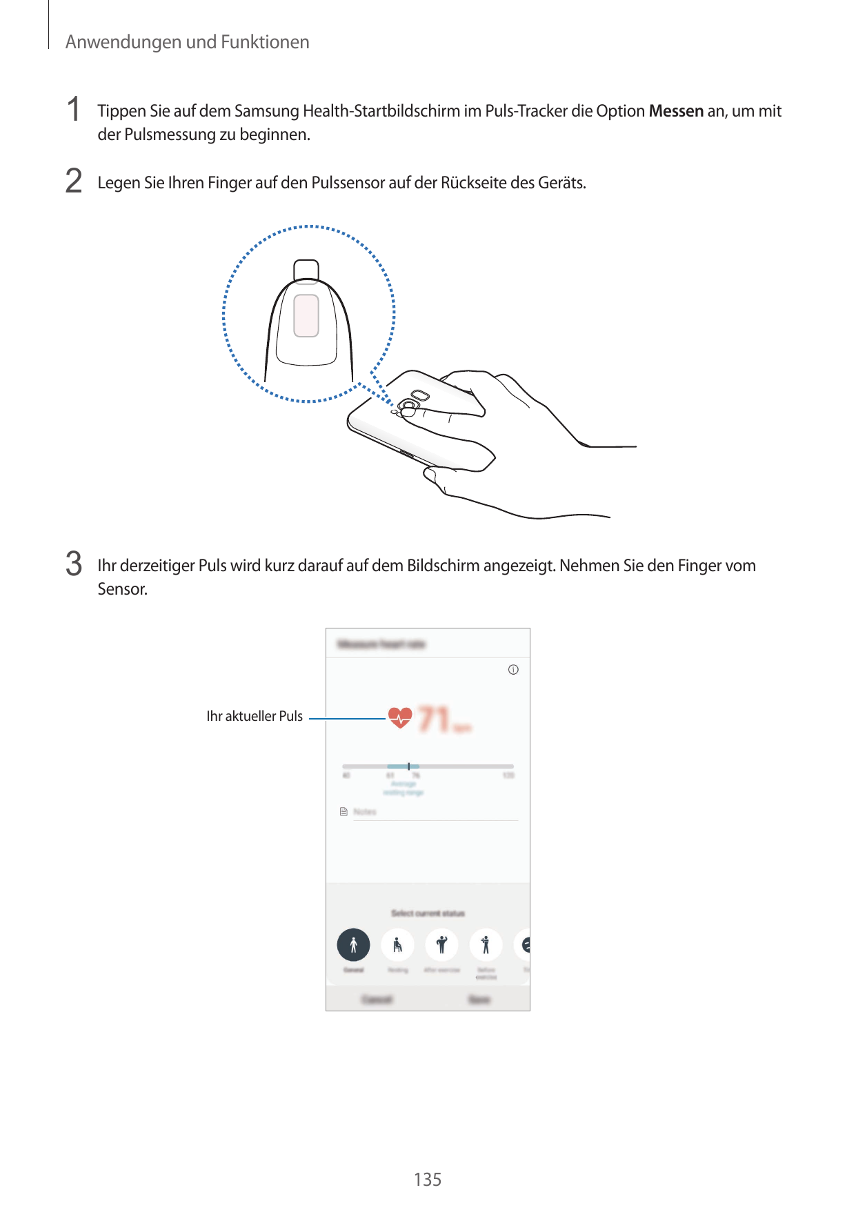 Anwendungen und Funktionen1 Tippen Sie auf dem Samsung Health-Startbildschirm im Puls-Tracker die Option Messen an, um mitder Pu