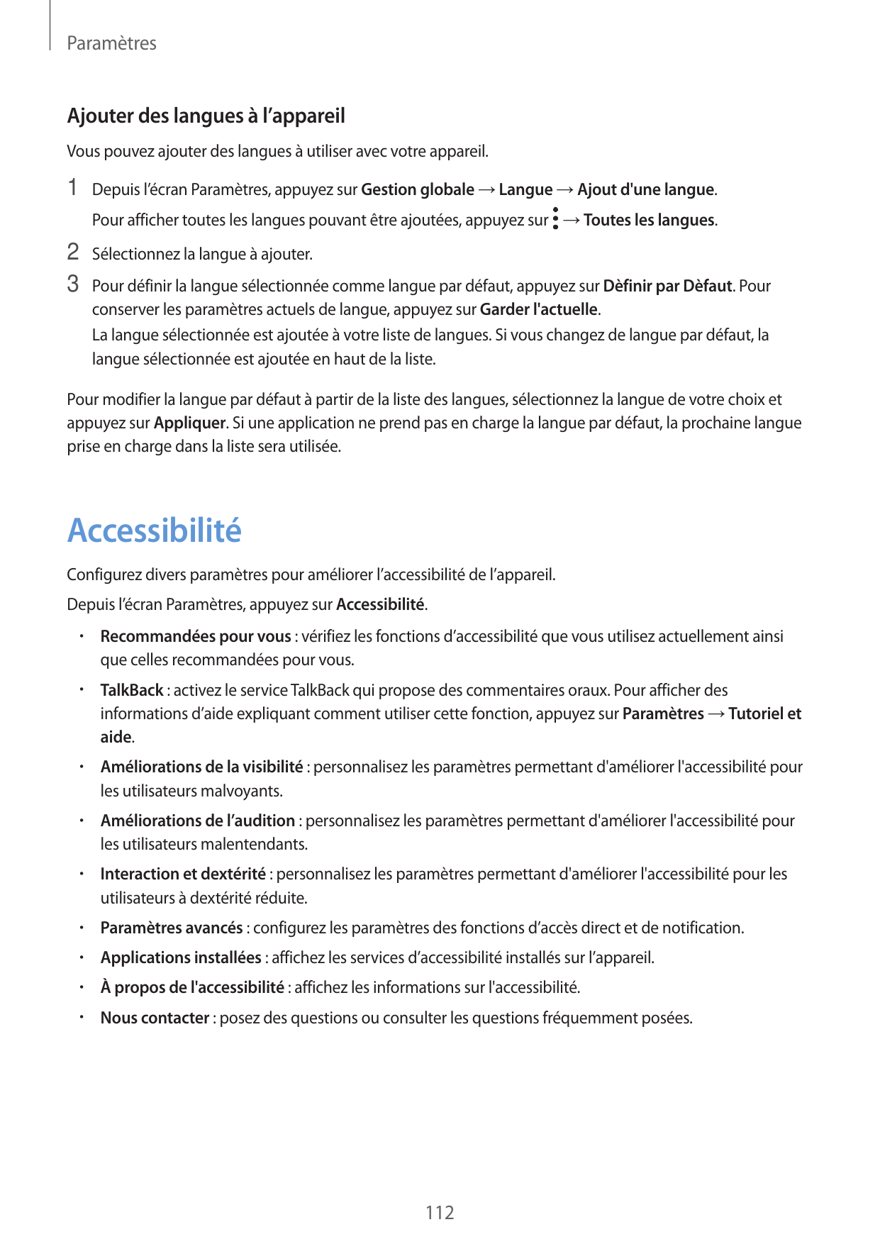 ParamètresAjouter des langues à l’appareilVous pouvez ajouter des langues à utiliser avec votre appareil.1 Depuis l’écran Paramè