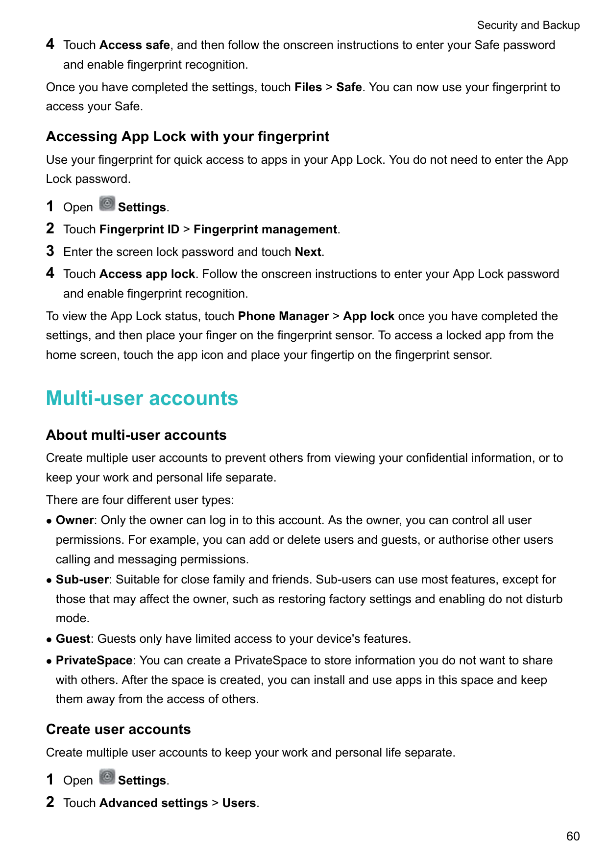 Security and Backup4Touch Access safe, and then follow the onscreen instructions to enter your Safe passwordand enable fingerpri