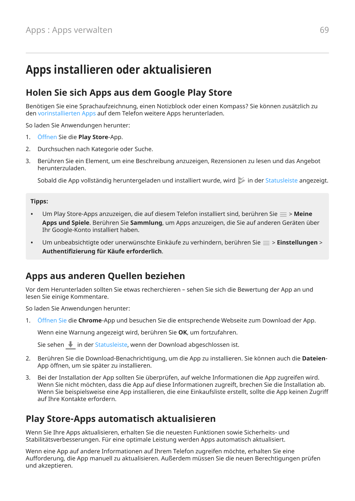 69Apps : Apps verwaltenApps installieren oder aktualisierenHolen Sie sich Apps aus dem Google Play StoreBenötigen Sie eine Sprac