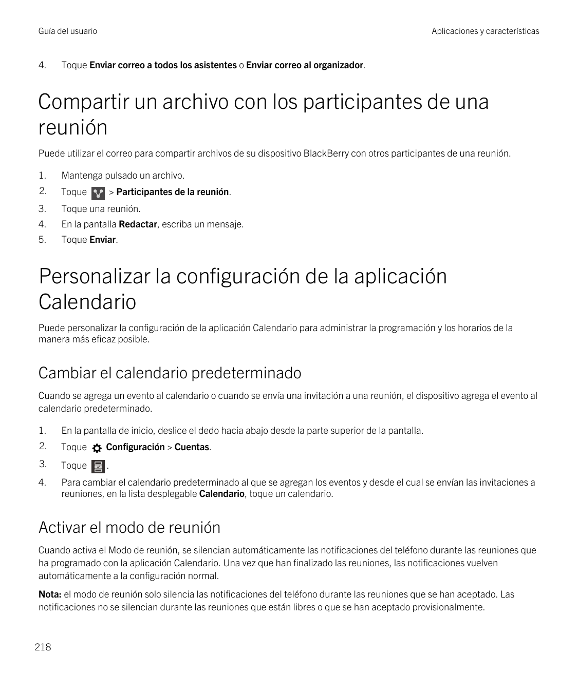 Guía del usuario4.Aplicaciones y característicasToque Enviar correo a todos los asistentes o Enviar correo al organizador.Compar