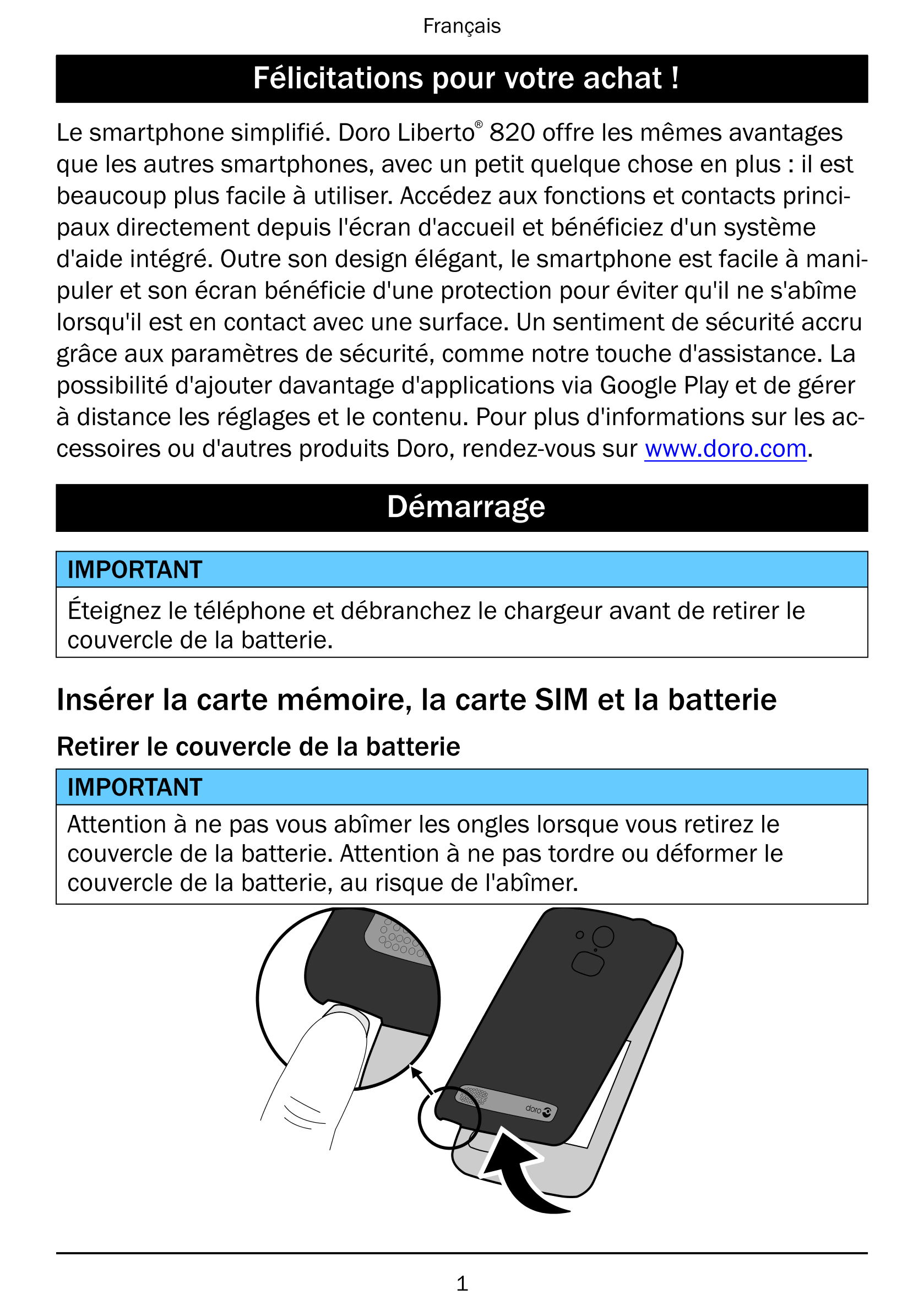 Français
Félicitations pour votre achat !
Le smartphone simplifié. Doro Liberto® 820 offre les mêmes avantages
que les autres sm