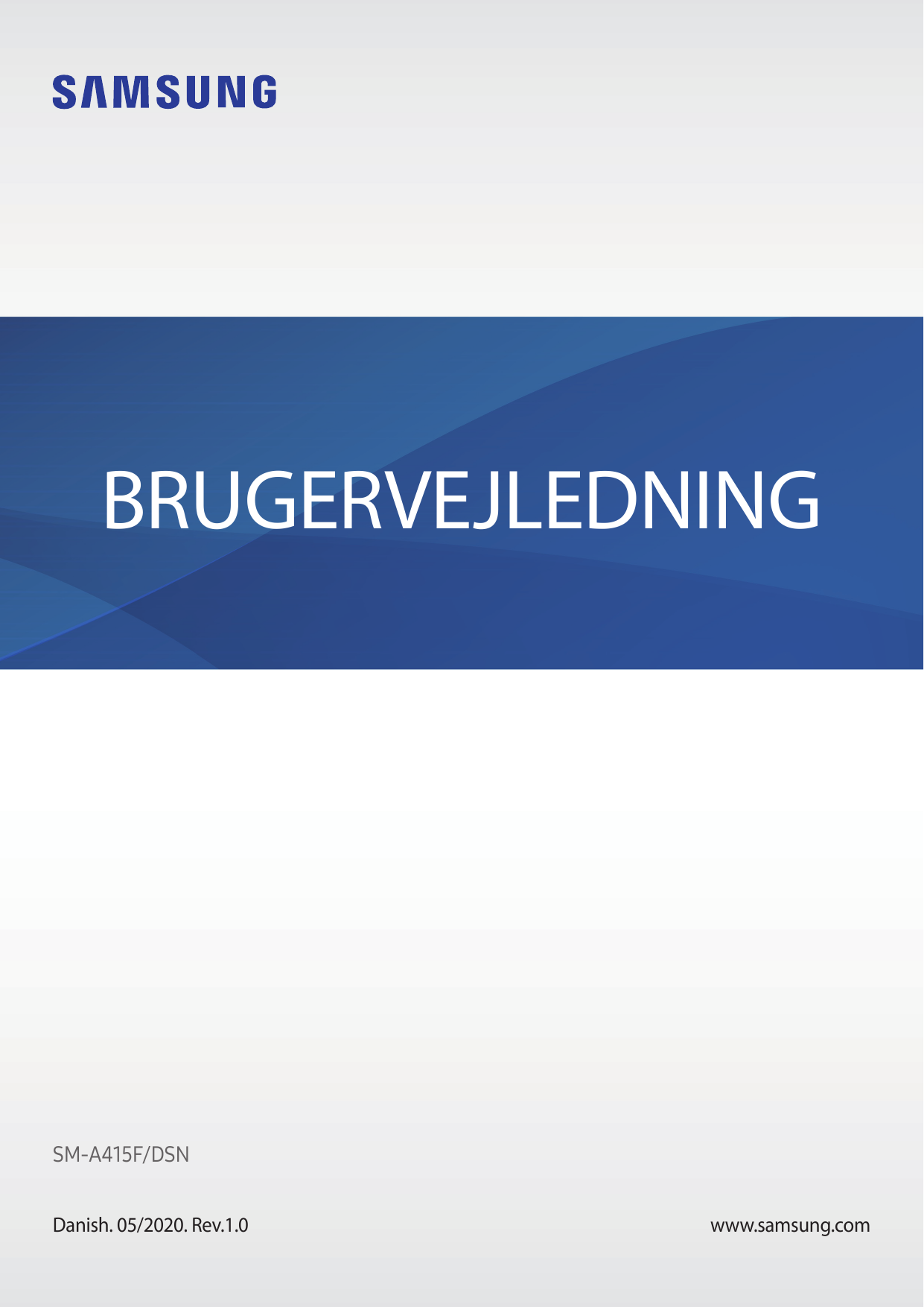 BRUGERVEJLEDNINGSM-A415F/DSNDanish. 05/2020. Rev.1.0www.samsung.com