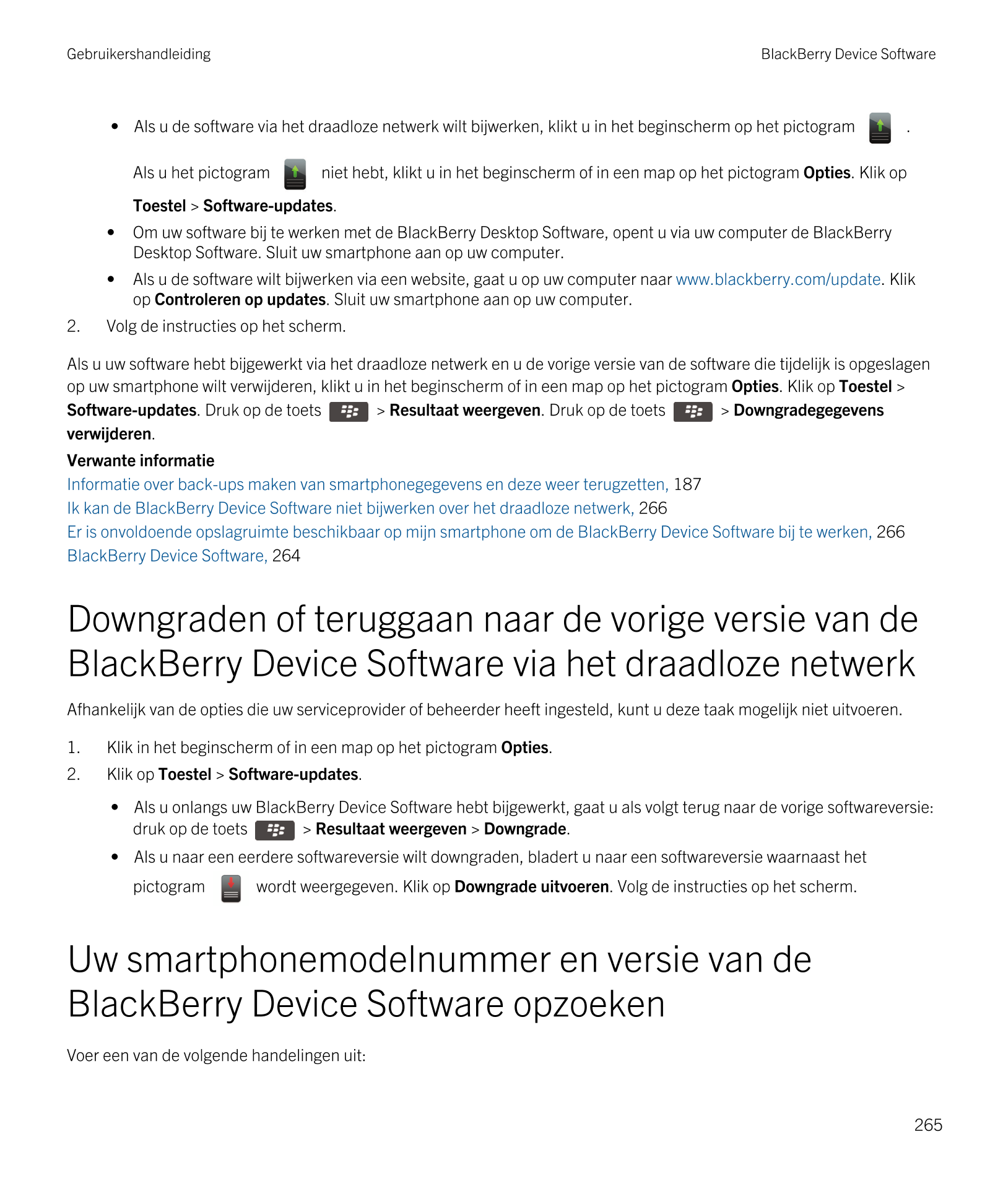 Gebruikershandleiding BlackBerry Device Software
•  Als u de software via het draadloze netwerk wilt bijwerken, klikt u in het b