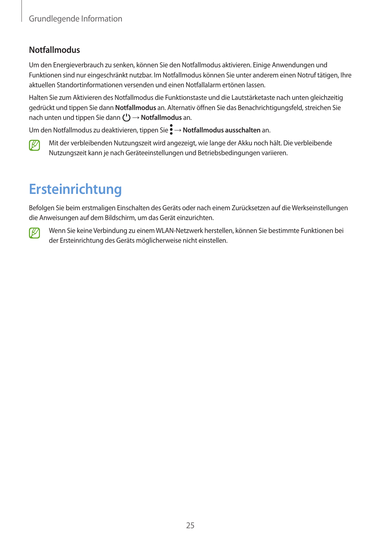 Grundlegende InformationNotfallmodusUm den Energieverbrauch zu senken, können Sie den Notfallmodus aktivieren. Einige Anwendunge