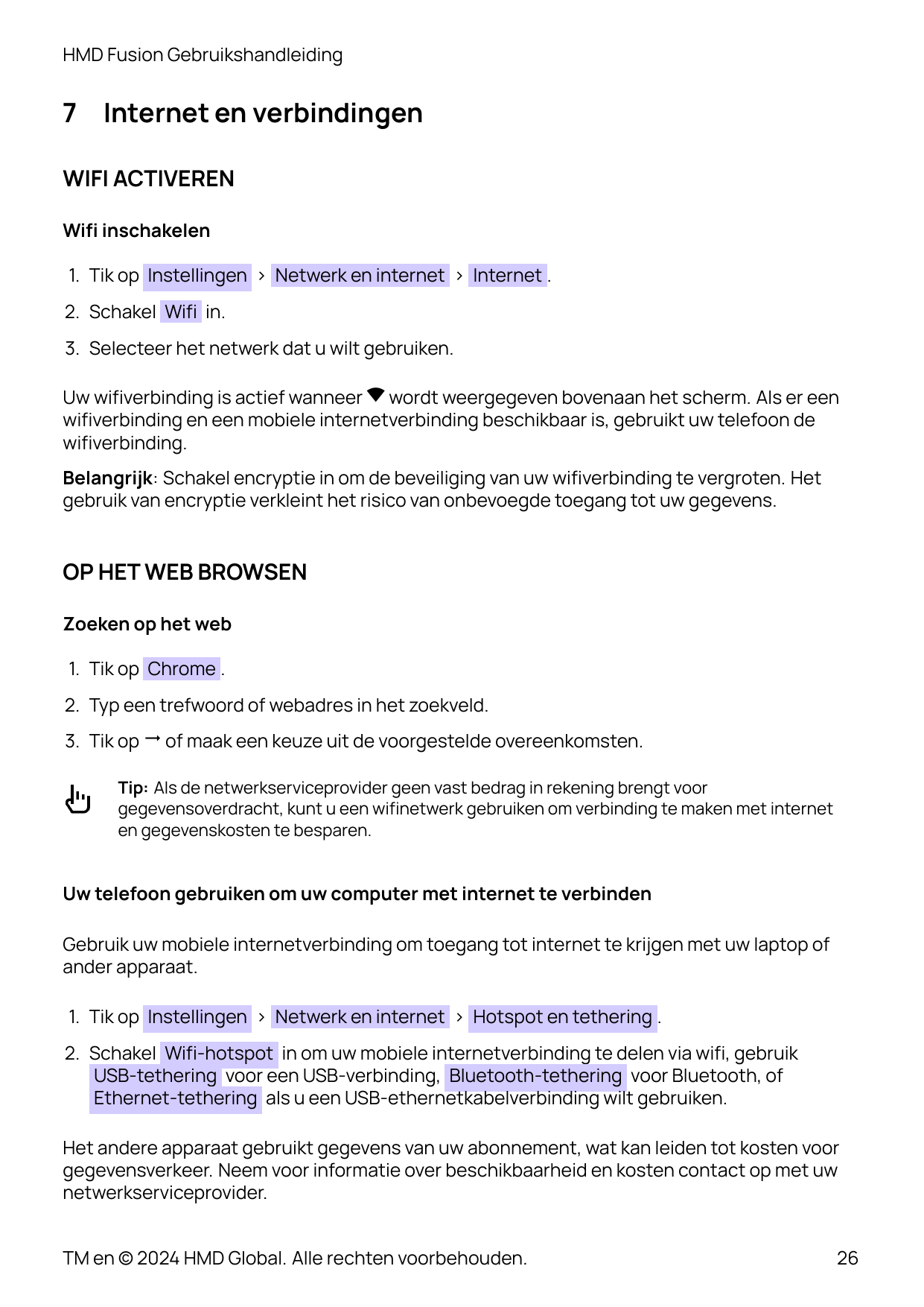 HMD Fusion Gebruikshandleiding7Internet en verbindingenWIFI ACTIVERENWifi inschakelen1. Tik op Instellingen > Netwerk en interne