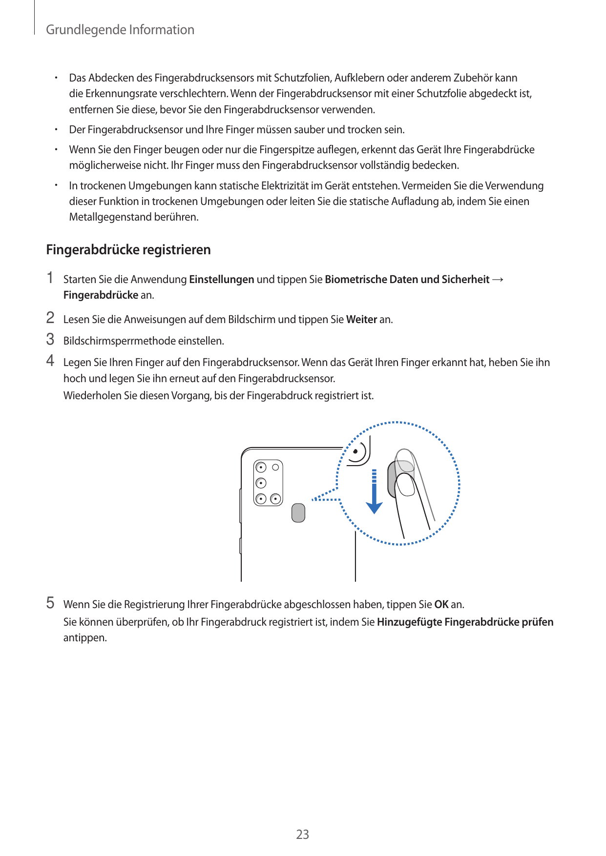 Grundlegende Information•  Das Abdecken des Fingerabdrucksensors mit Schutzfolien, Aufklebern oder anderem Zubehör kanndie Erken