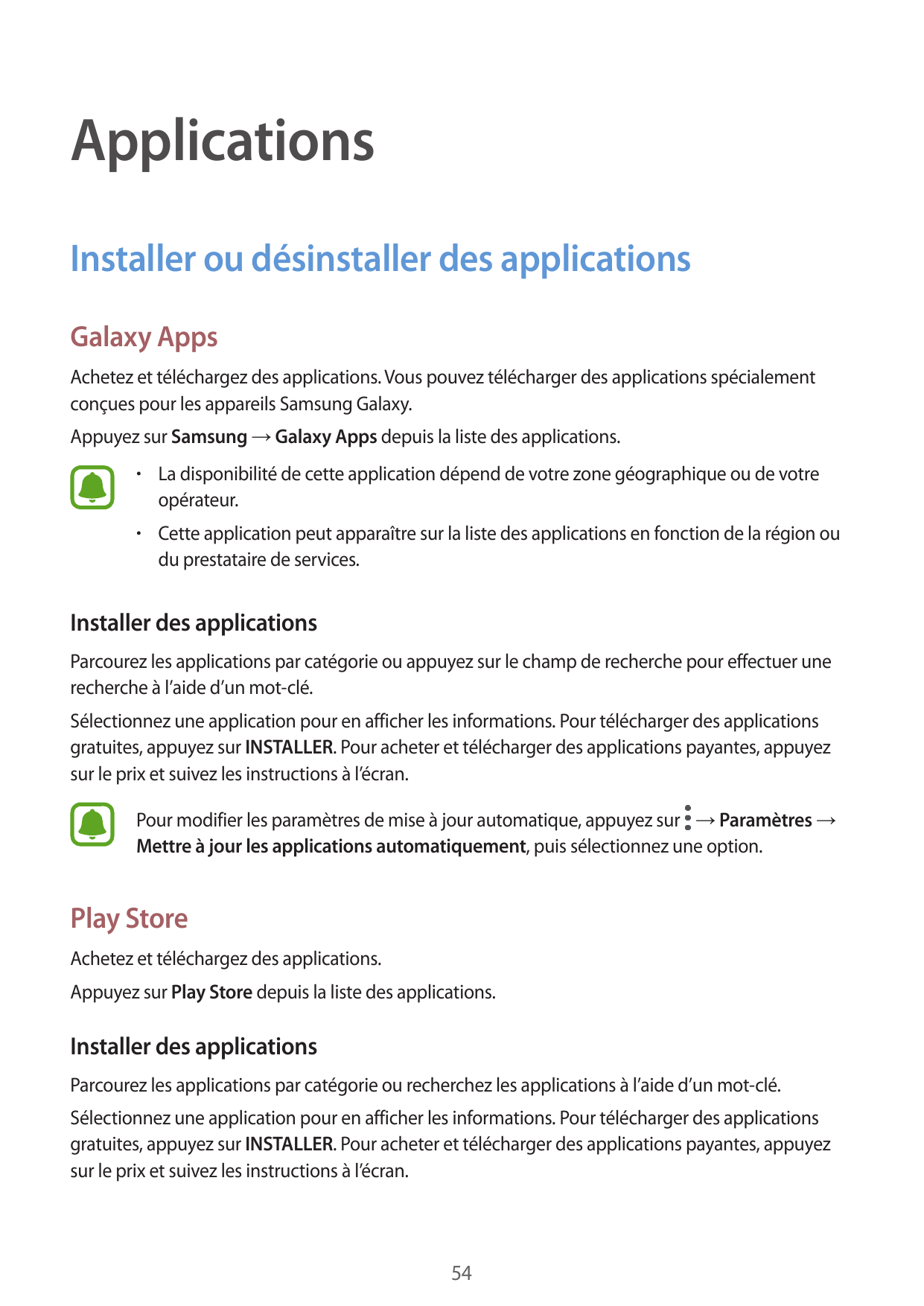 ApplicationsInstaller ou désinstaller des applicationsGalaxy AppsAchetez et téléchargez des applications. Vous pouvez télécharge