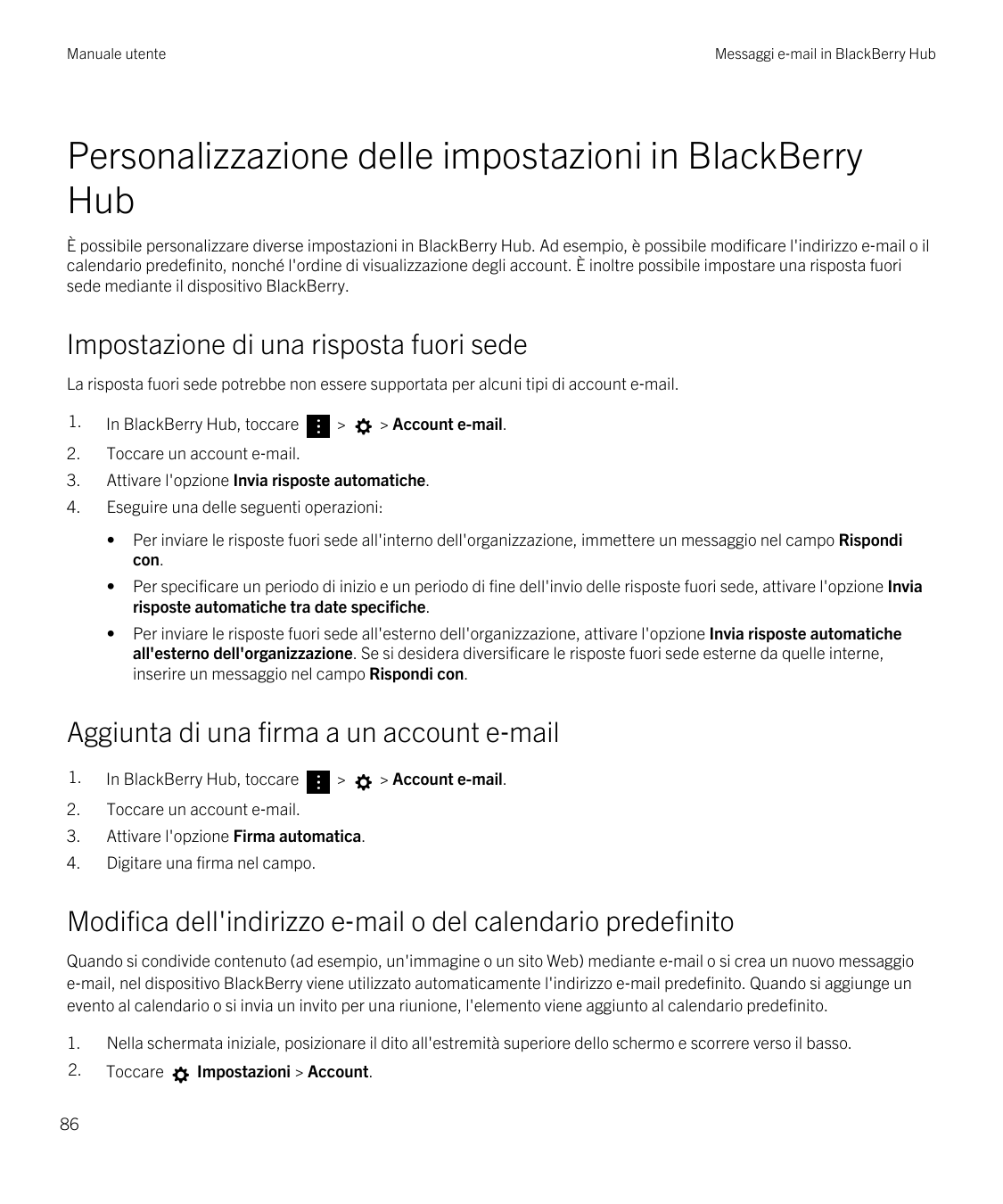 Manuale utenteMessaggi e‑mail in BlackBerry HubPersonalizzazione delle impostazioni in BlackBerryHubÈ possibile personalizzare d