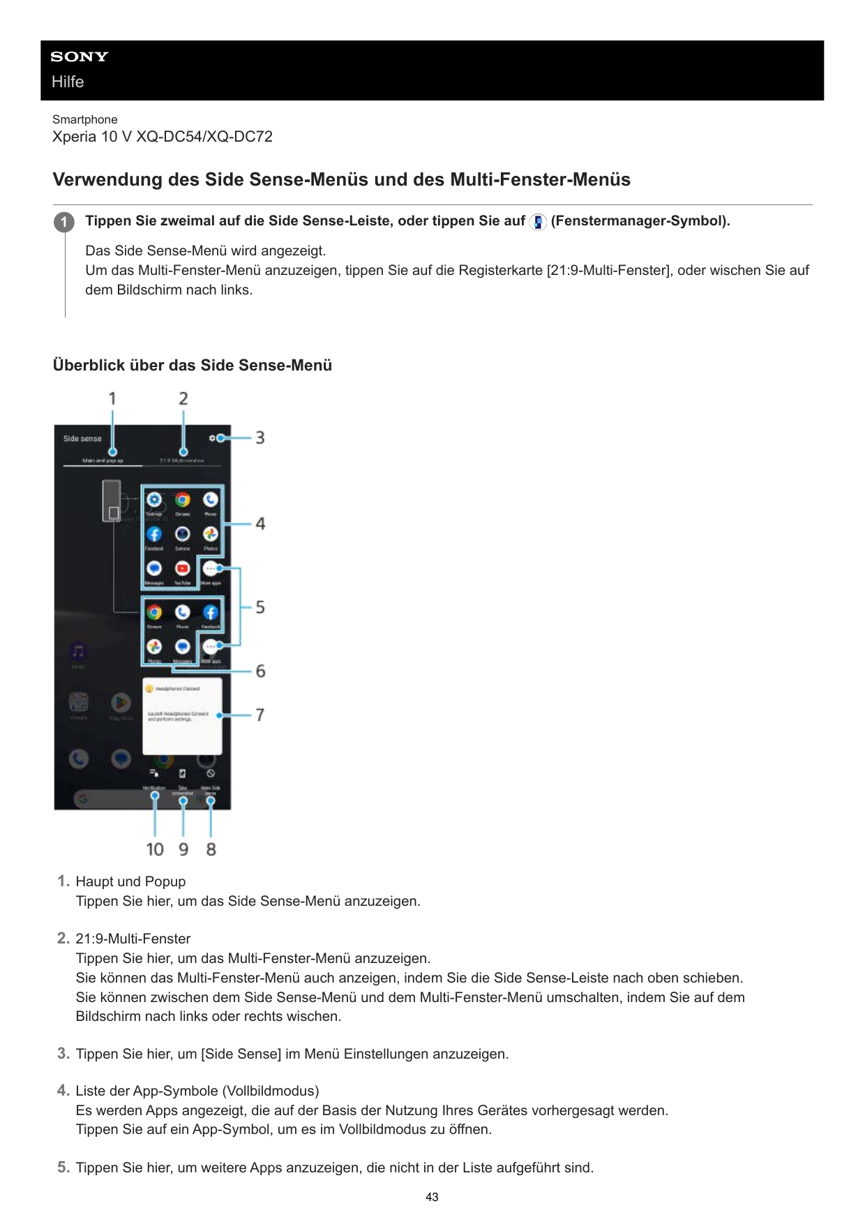 HilfeSmartphoneXperia 10 V XQ-DC54/XQ-DC72Verwendung des Side Sense-Menüs und des Multi-Fenster-Menüs1Tippen Sie zweimal auf die