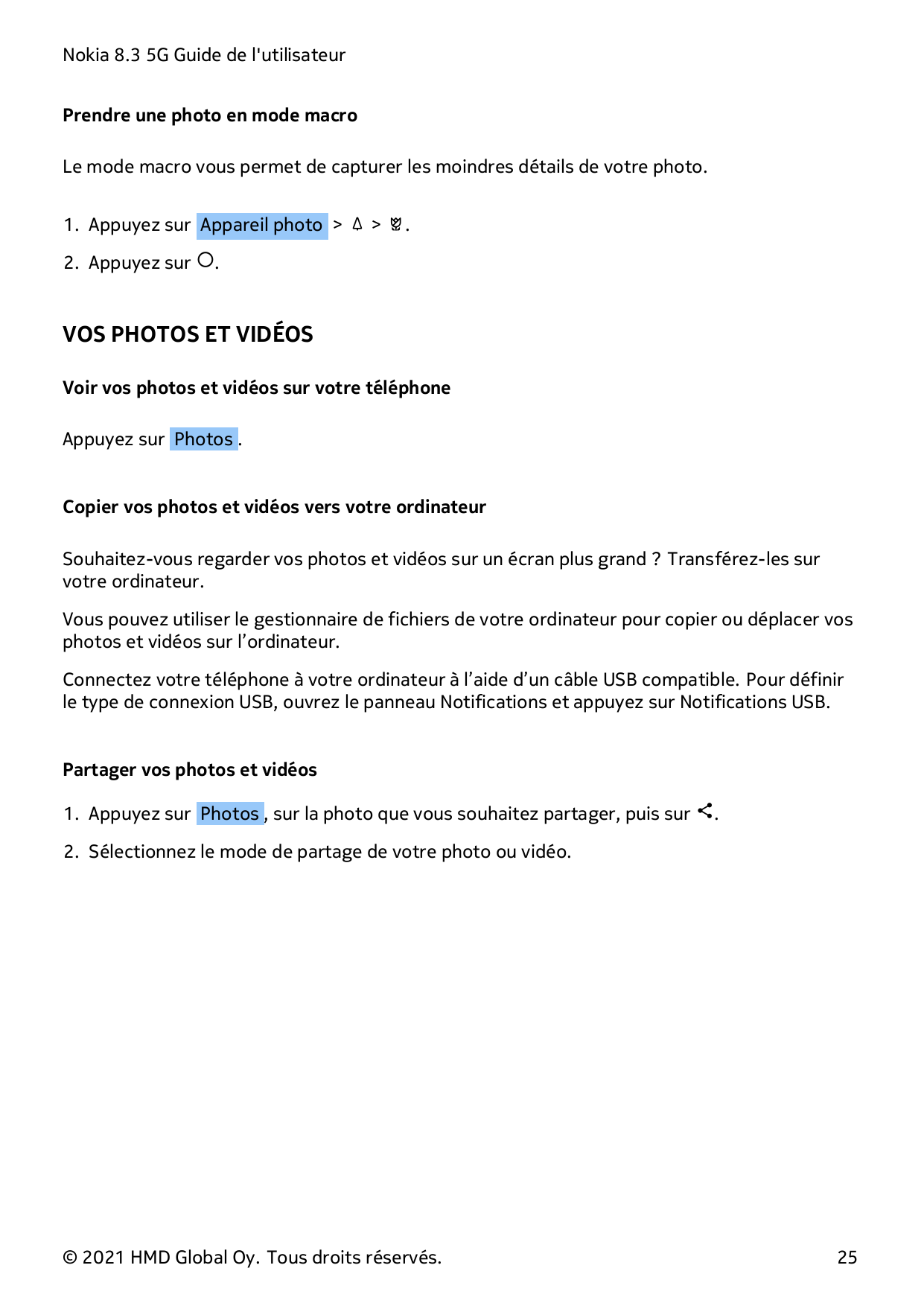 Nokia 8.3 5G Guide de l'utilisateurPrendre une photo en mode macroLe mode macro vous permet de capturer les moindres détails de 