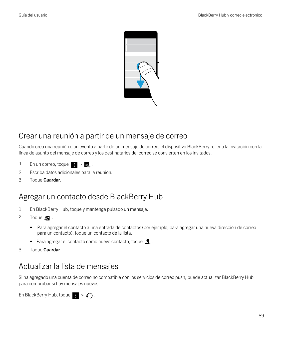 Guía del usuarioBlackBerry Hub y correo electrónicoCrear una reunión a partir de un mensaje de correoCuando crea una reunión o u
