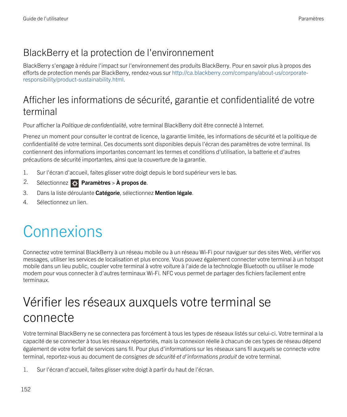 Guide de l'utilisateurParamètresBlackBerry et la protection de l'environnementBlackBerry s'engage à réduire l'impact sur l'envir