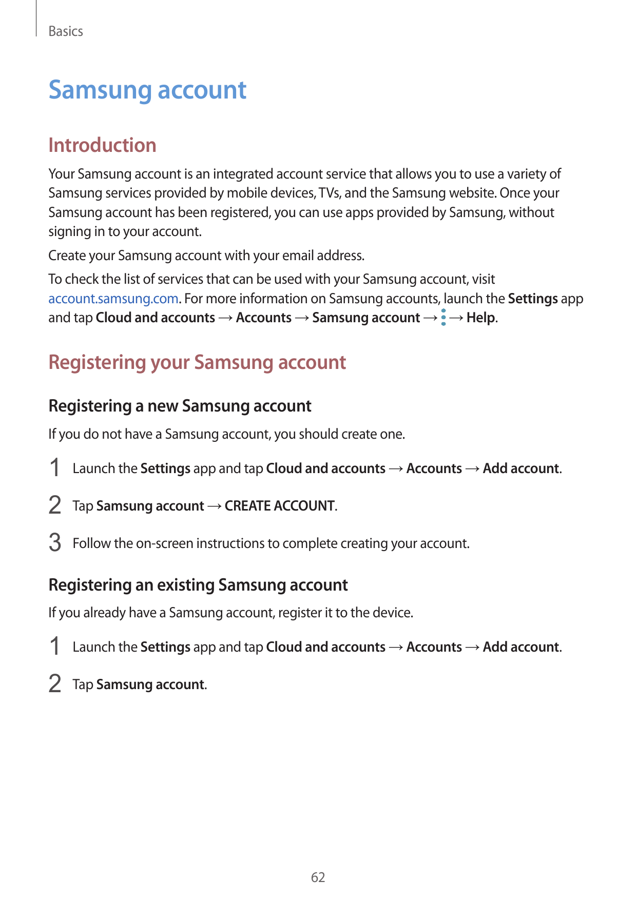 BasicsSamsung accountIntroductionYour Samsung account is an integrated account service that allows you to use a variety ofSamsun