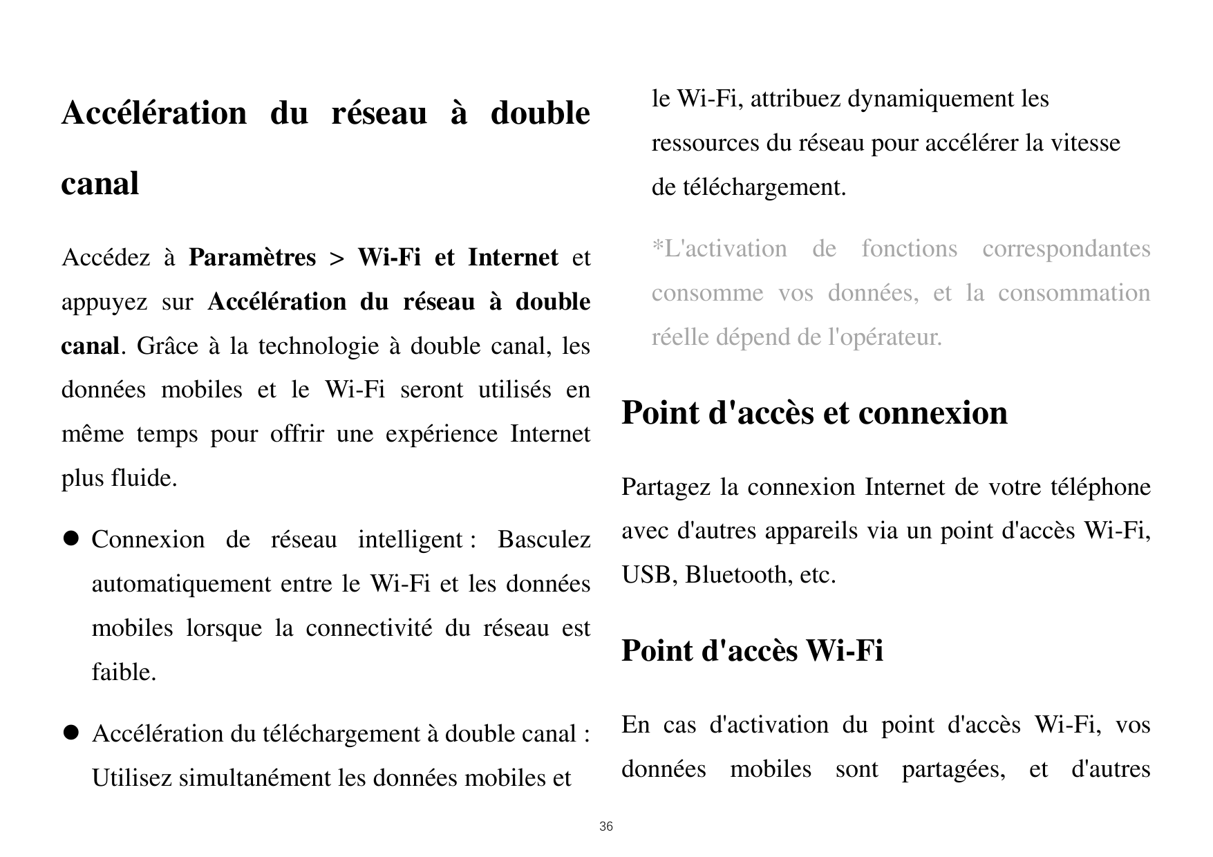 le Wi-Fi, attribuez dynamiquement lesAccélération du réseau à doubleressources du réseau pour accélérer la vitessecanalde téléch