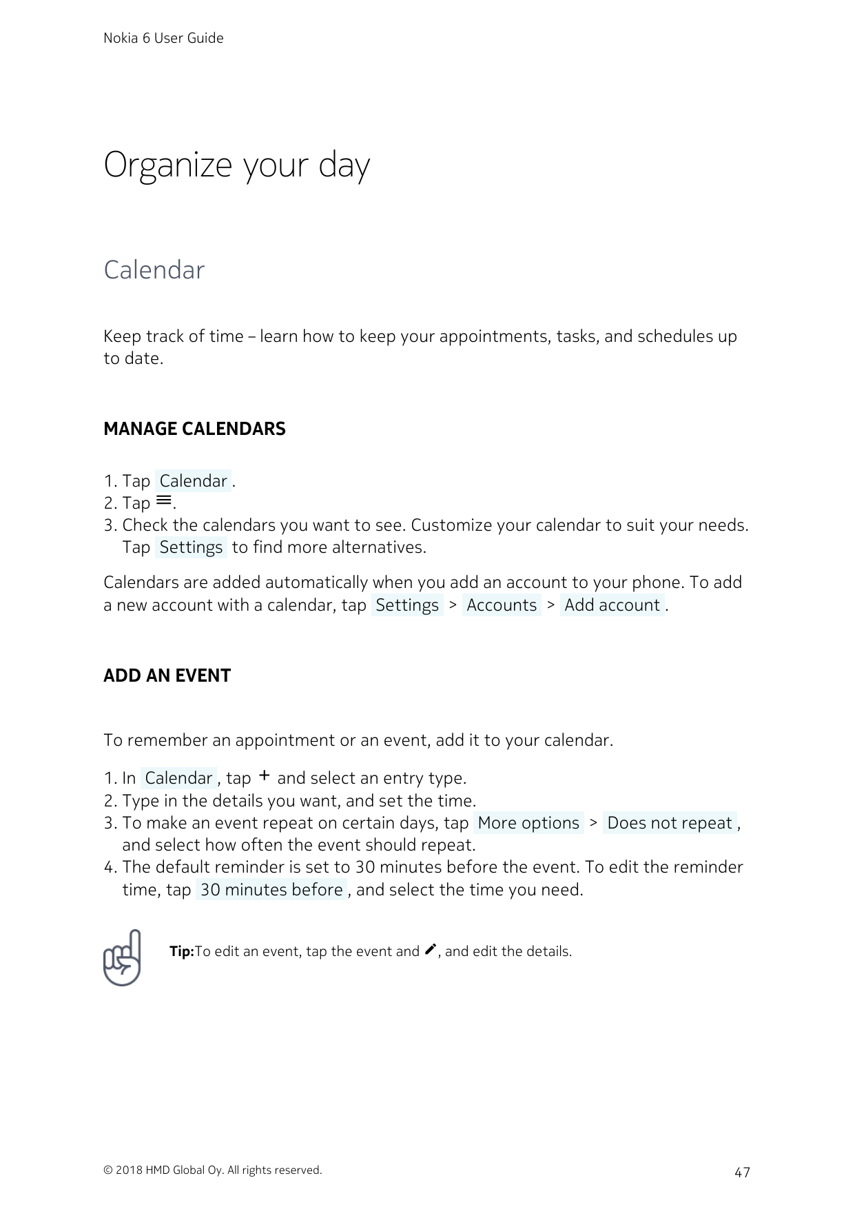 Nokia 6 User GuideOrganize your dayCalendarKeep track of time – learn how to keep your appointments, tasks, and schedules upto d