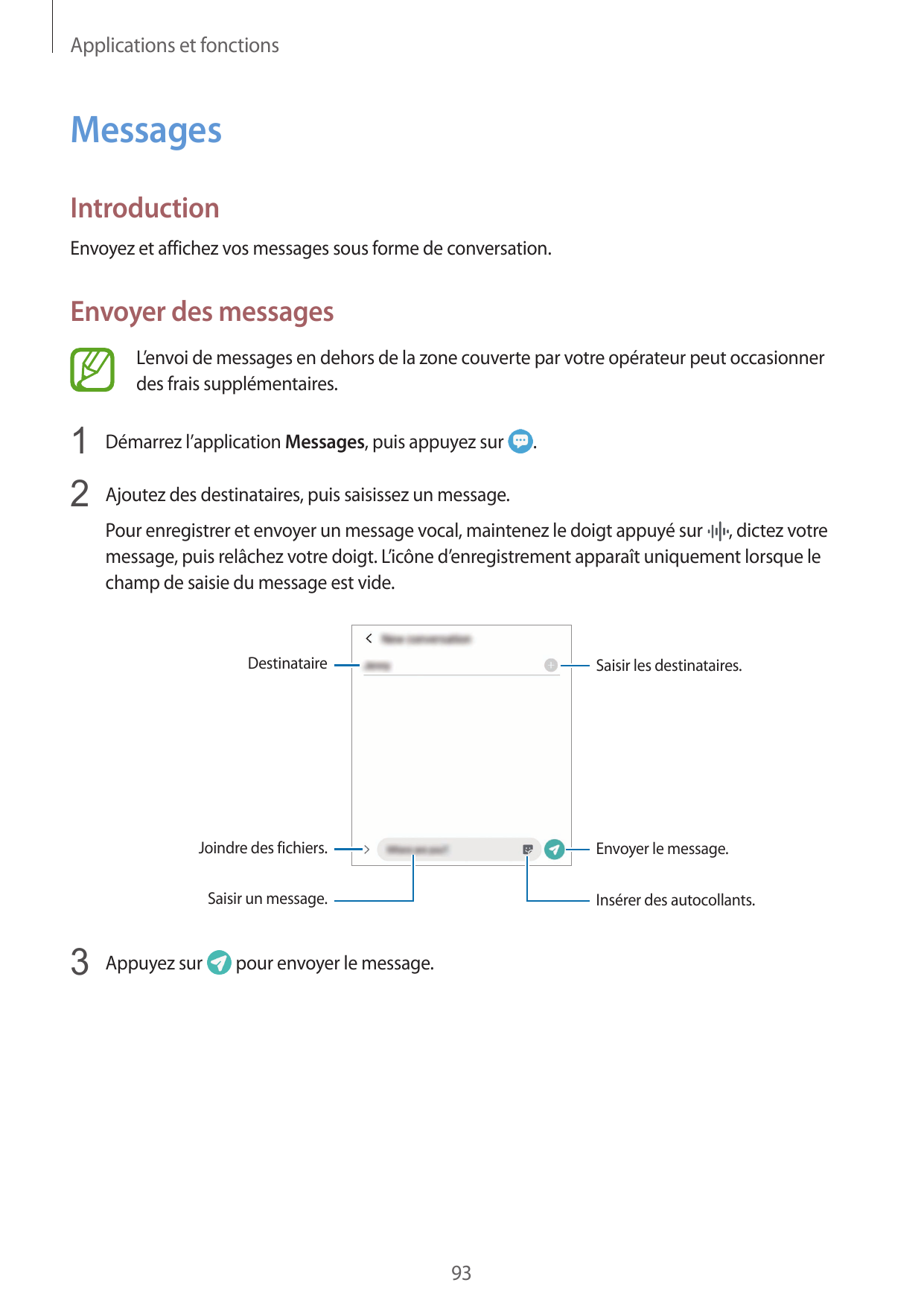 Applications et fonctionsMessagesIntroductionEnvoyez et affichez vos messages sous forme de conversation.Envoyer des messagesL’e