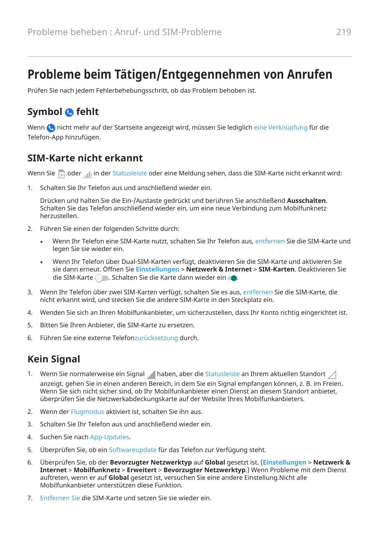 Probleme beheben : Anruf- und SIM-Probleme219Probleme beim Tätigen/Entgegennehmen von AnrufenPrüfen Sie nach jedem Fehlerbehebun