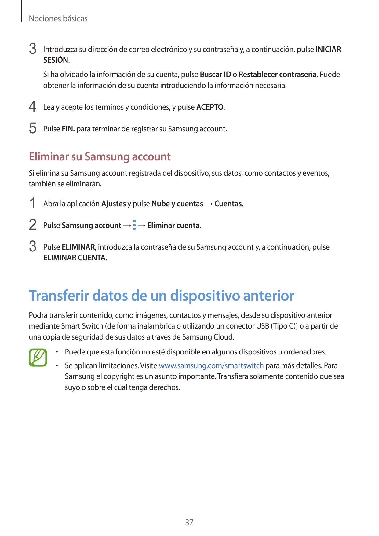 Nociones básicas3 Introduzca su dirección de correo electrónico y su contraseña y, a continuación, pulse INICIARSESIÓN.Si ha olv