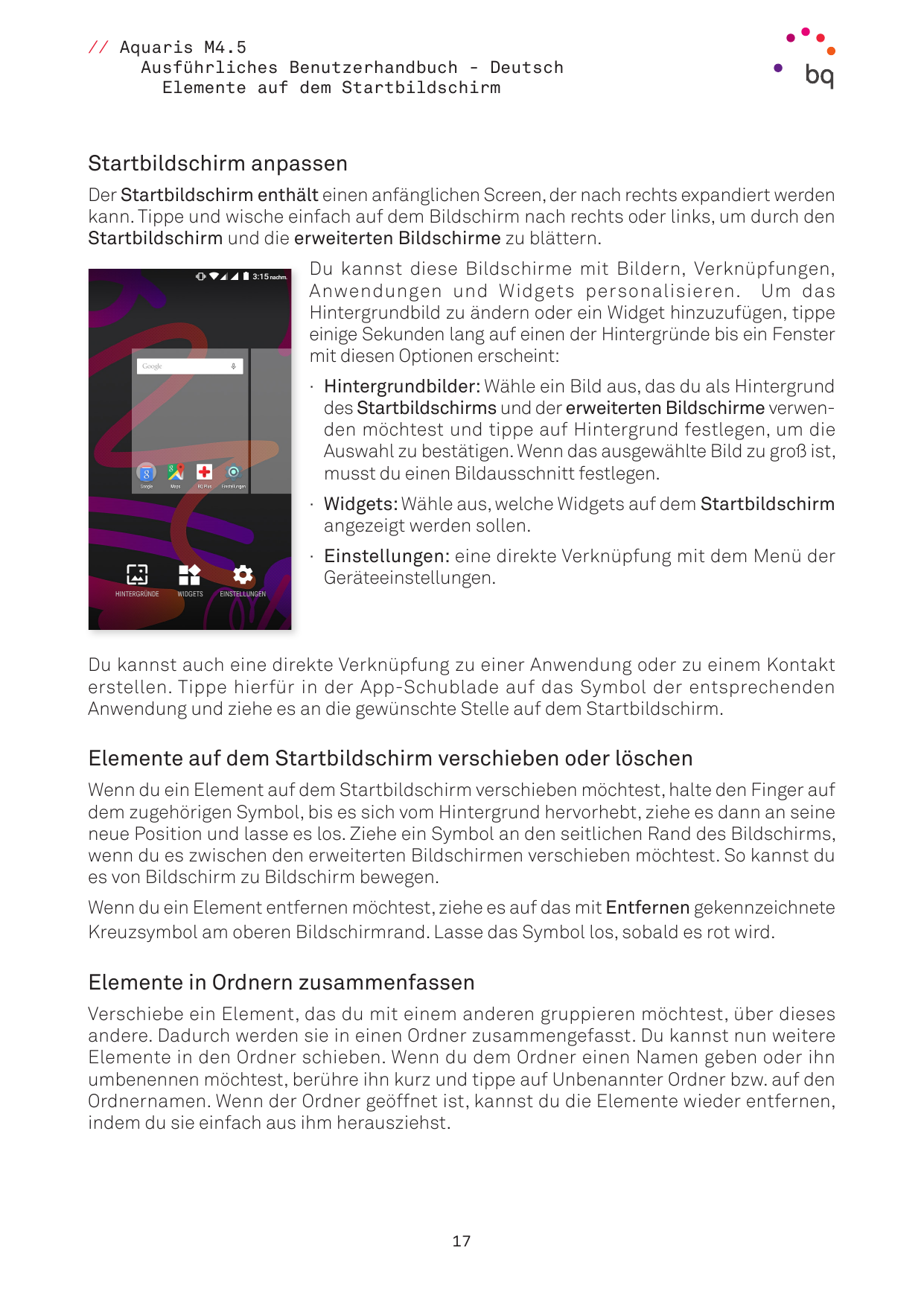 // Aquaris M4.5Ausführliches Benutzerhandbuch - DeutschElemente auf dem StartbildschirmStartbildschirm anpassenDer Startbildschi