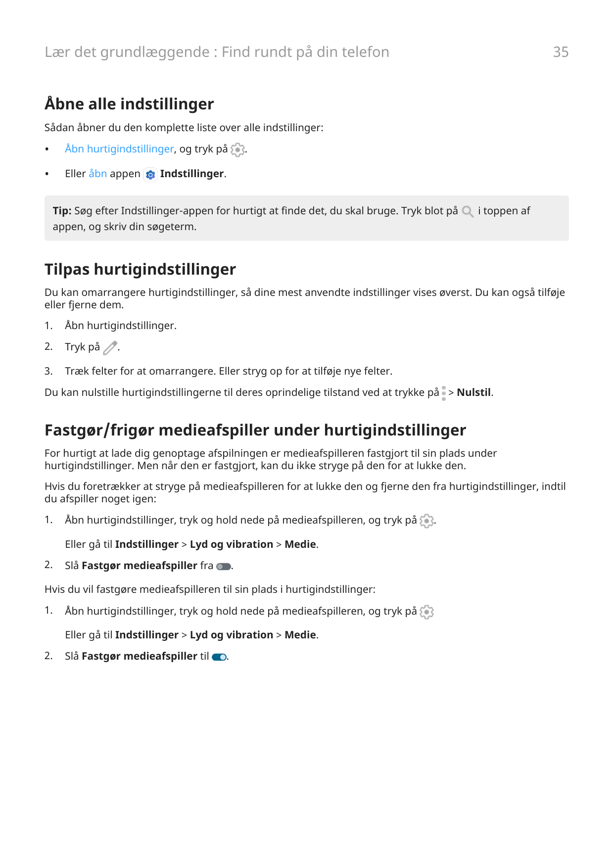 35Lær det grundlæggende : Find rundt på din telefonÅbne alle indstillingerSådan åbner du den komplette liste over alle indstilli