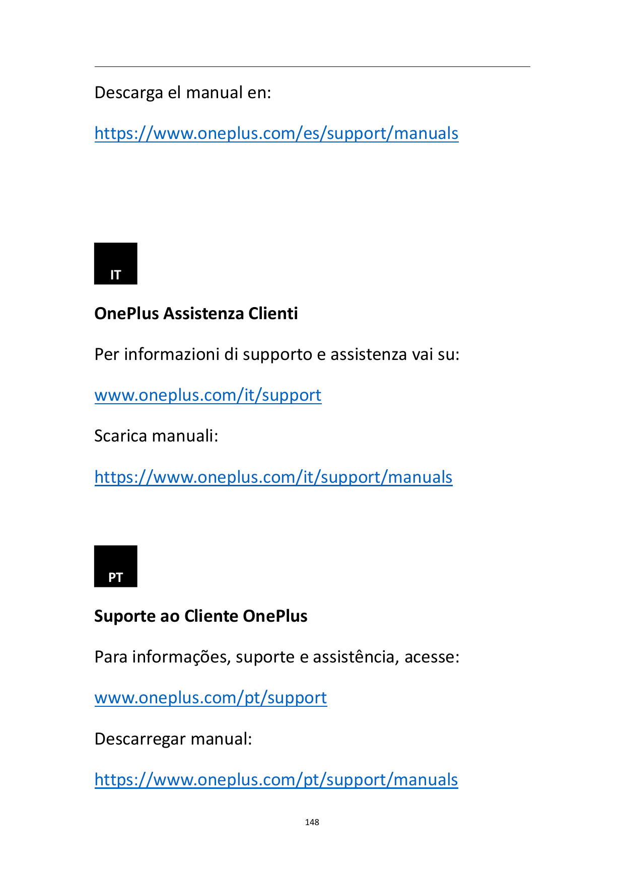 Descarga el manual en:https://www.oneplus.com/es/support/manualsITOnePlus Assistenza ClientiPer informazioni di supporto e assis