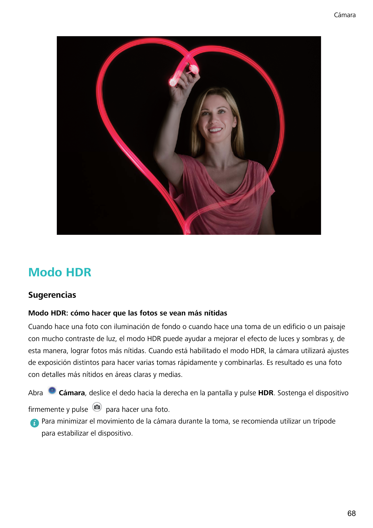 CámaraModo HDRSugerenciasModo HDR: cómo hacer que las fotos se vean más nítidasCuando hace una foto con iluminación de fondo o c