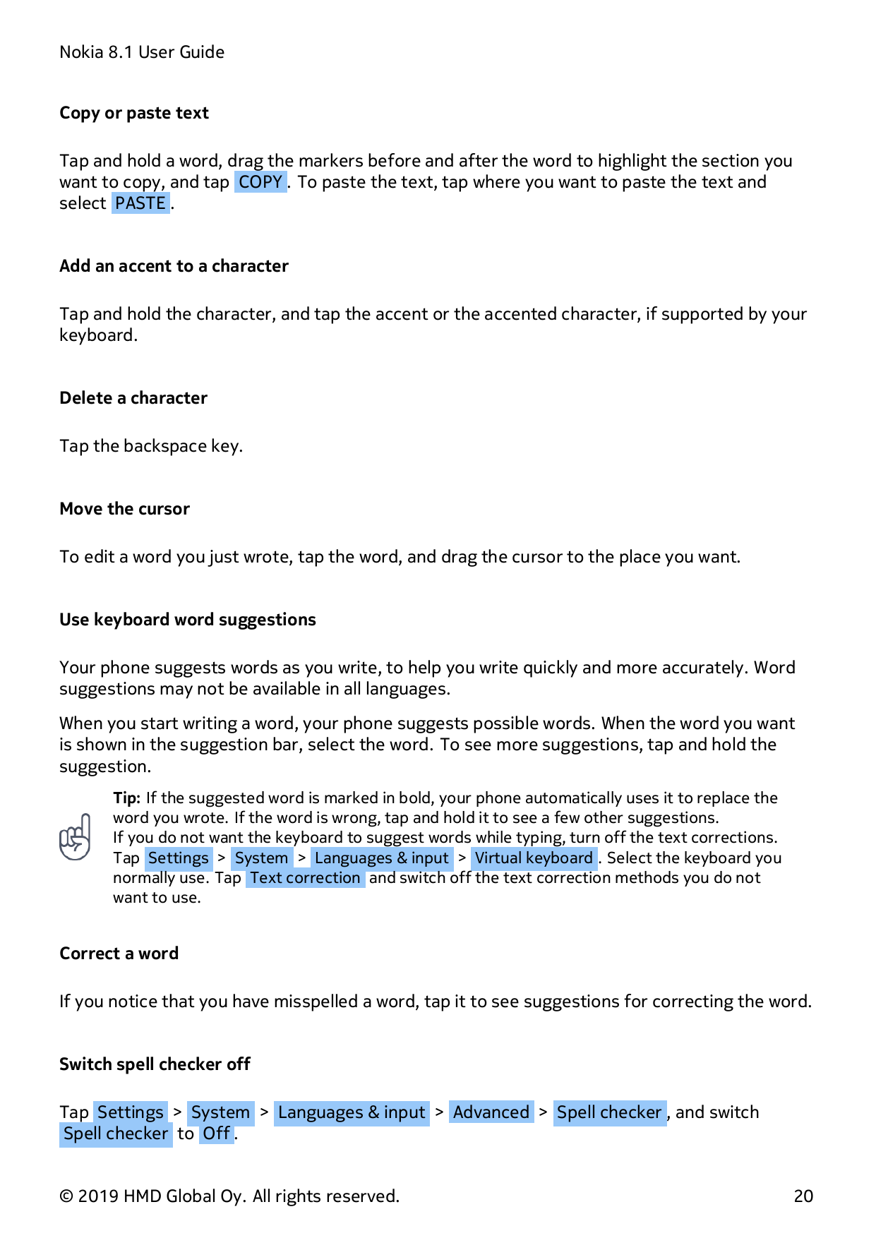 Nokia 8.1 User GuideCopy or paste textTap and hold a word, drag the markers before and after the word to highlight the section y