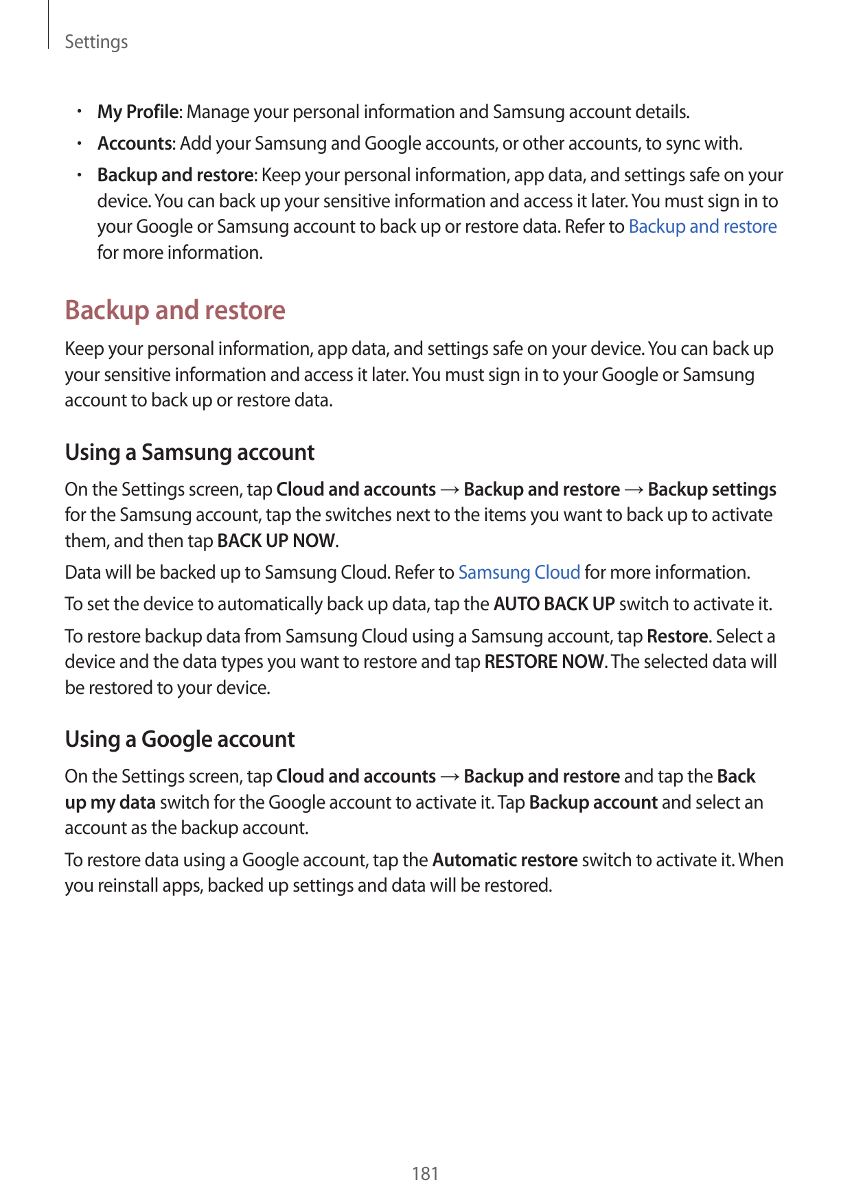 Settings• My Profile: Manage your personal information and Samsung account details.• Accounts: Add your Samsung and Google accou