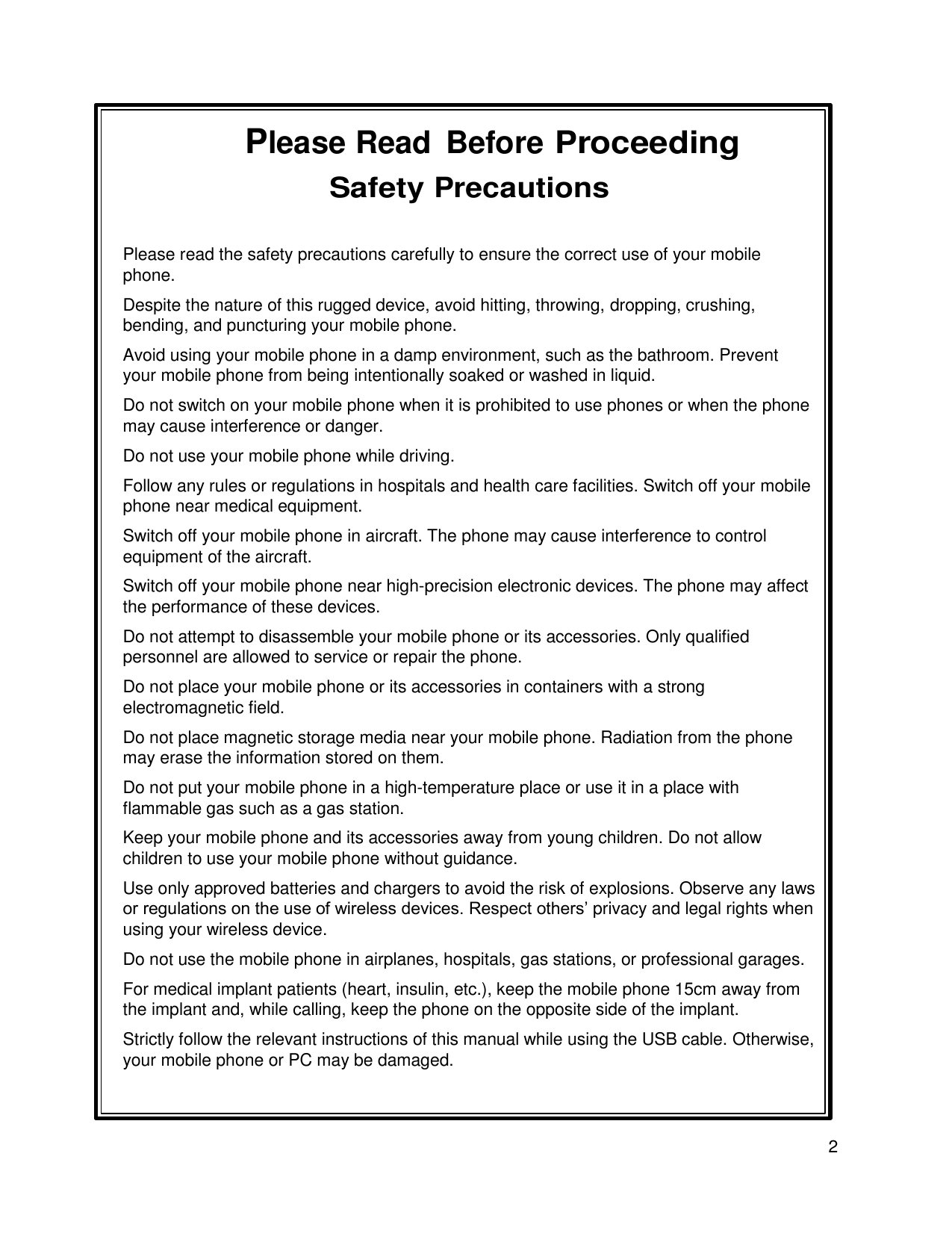 Please Read Before ProceedingSafety PrecautionsPlease read the safety precautions carefully to ensure the correct use of your mo
