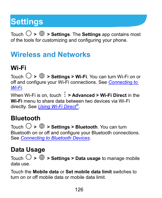 SettingsTouch>> Settings. The Settings app contains mostof the tools for customizing and configuring your phone.Wireless and Net