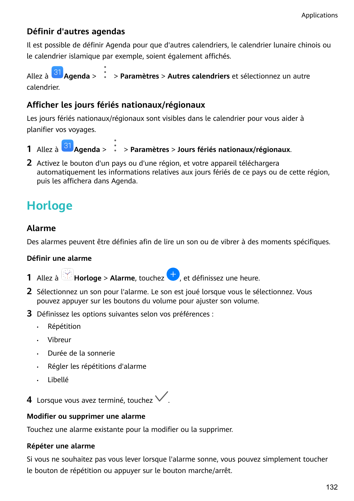 ApplicationsDéfinir d'autres agendasIl est possible de définir Agenda pour que d'autres calendriers, le calendrier lunaire chino