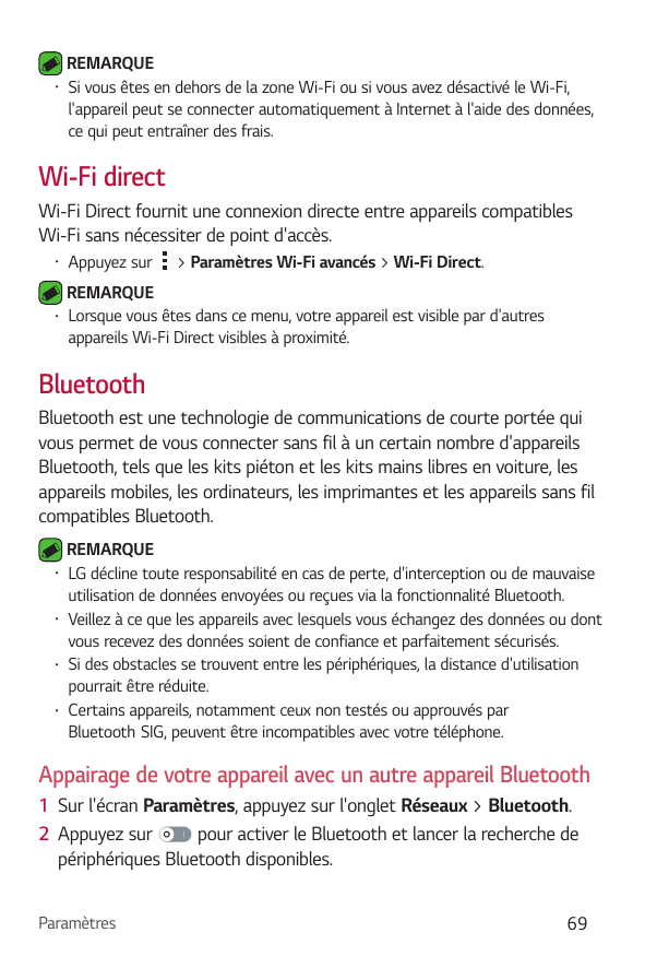 •REMARQUESi vous êtes en dehors de la zone Wi-Fi ou si vous avez désactivé le Wi-Fi,l'appareil peut se connecter automatiquement