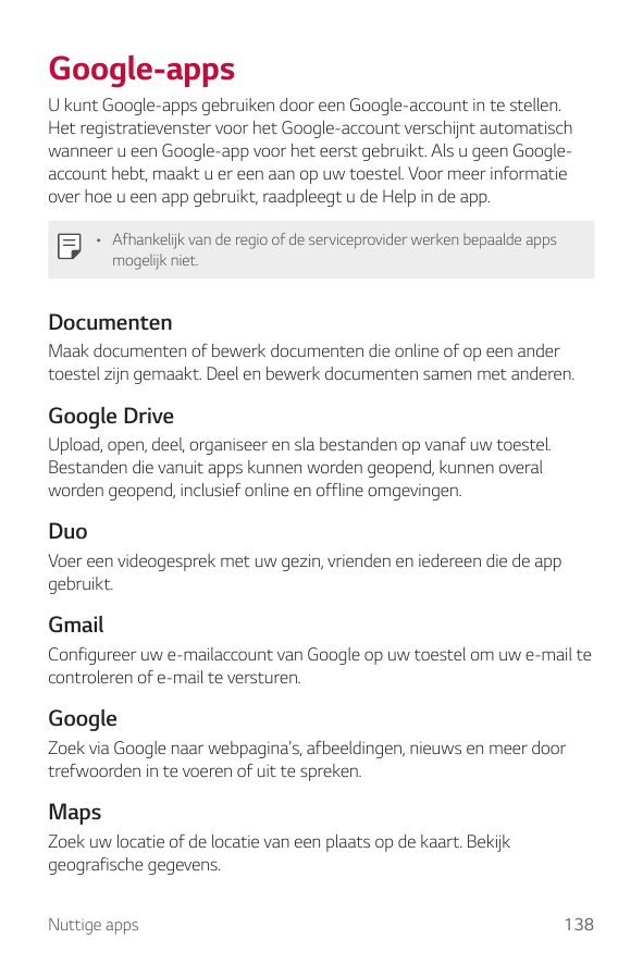 Google-appsU kunt Google-apps gebruiken door een Google-account in te stellen.Het registratievenster voor het Google-account ver
