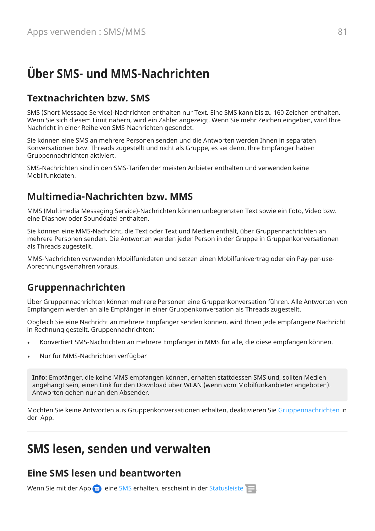 81Apps verwenden : SMS/MMSÜber SMS- und MMS-NachrichtenTextnachrichten bzw. SMSSMS (Short Message Service)-Nachrichten enthalten