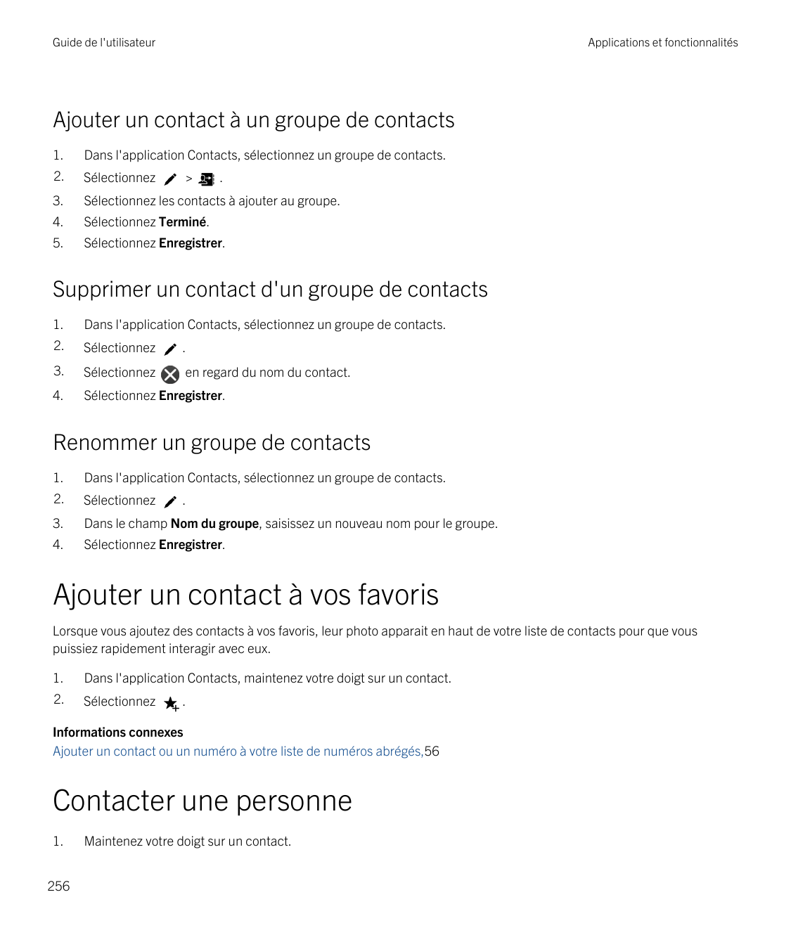 Guide de l'utilisateurApplications et fonctionnalitésAjouter un contact à un groupe de contacts1.Dans l'application Contacts, sé