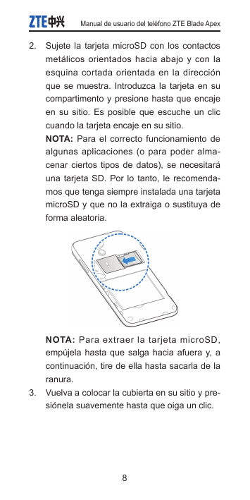 Manual de usuario del teléfono ZTE Blade Apex2. Sujete la tarjeta microSD con los contactosmetálicos orientados hacia abajo y co