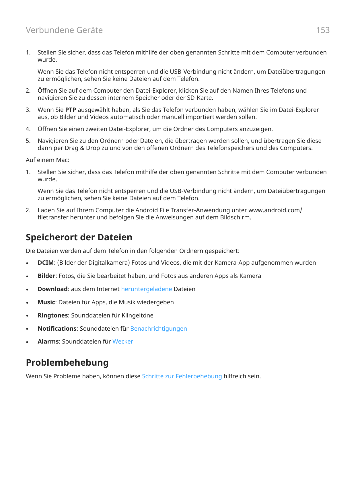 Verbundene Geräte1.153Stellen Sie sicher, dass das Telefon mithilfe der oben genannten Schritte mit dem Computer verbundenwurde.