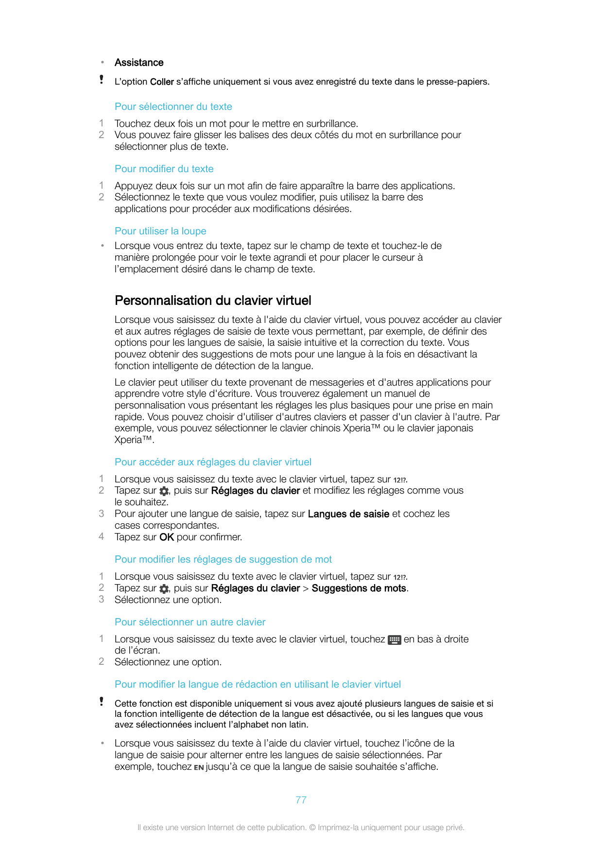 •AssistanceL’option Coller s’affiche uniquement si vous avez enregistré du texte dans le presse-papiers.Pour sélectionner du tex