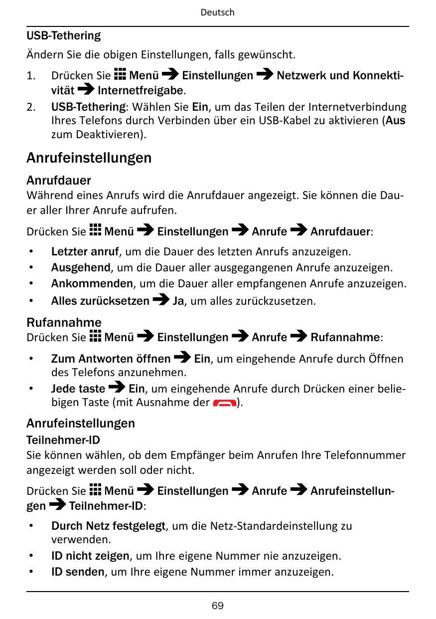 DeutschUSB-TetheringÄndern Sie die obigen Einstellungen, falls gewünscht.1.2.Drücken Sie MenüEinstellungenNetzwerk und Konnektiv