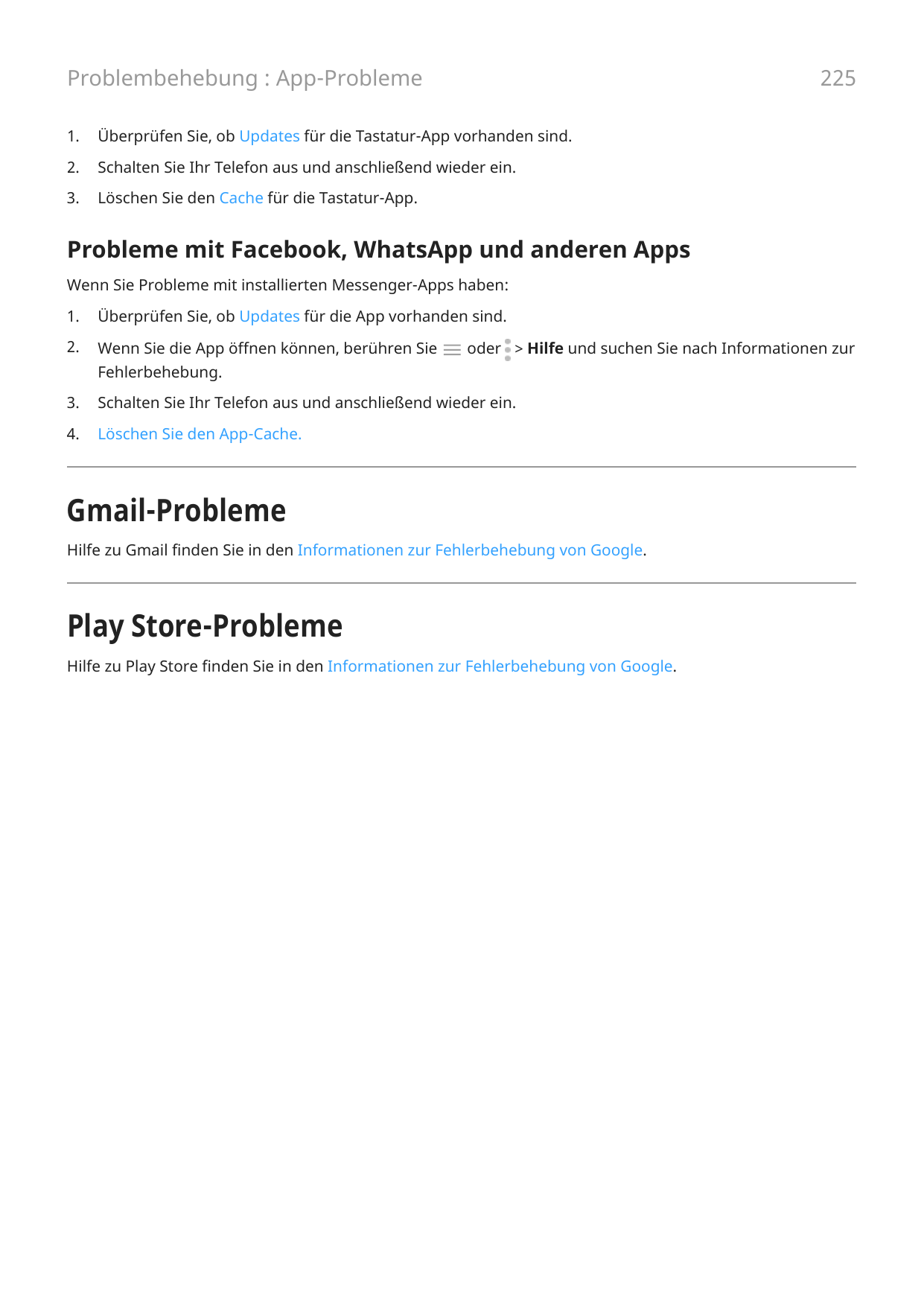Problembehebung : App-Probleme2251.Überprüfen Sie, ob Updates für die Tastatur-App vorhanden sind.2.Schalten Sie Ihr Telefon aus