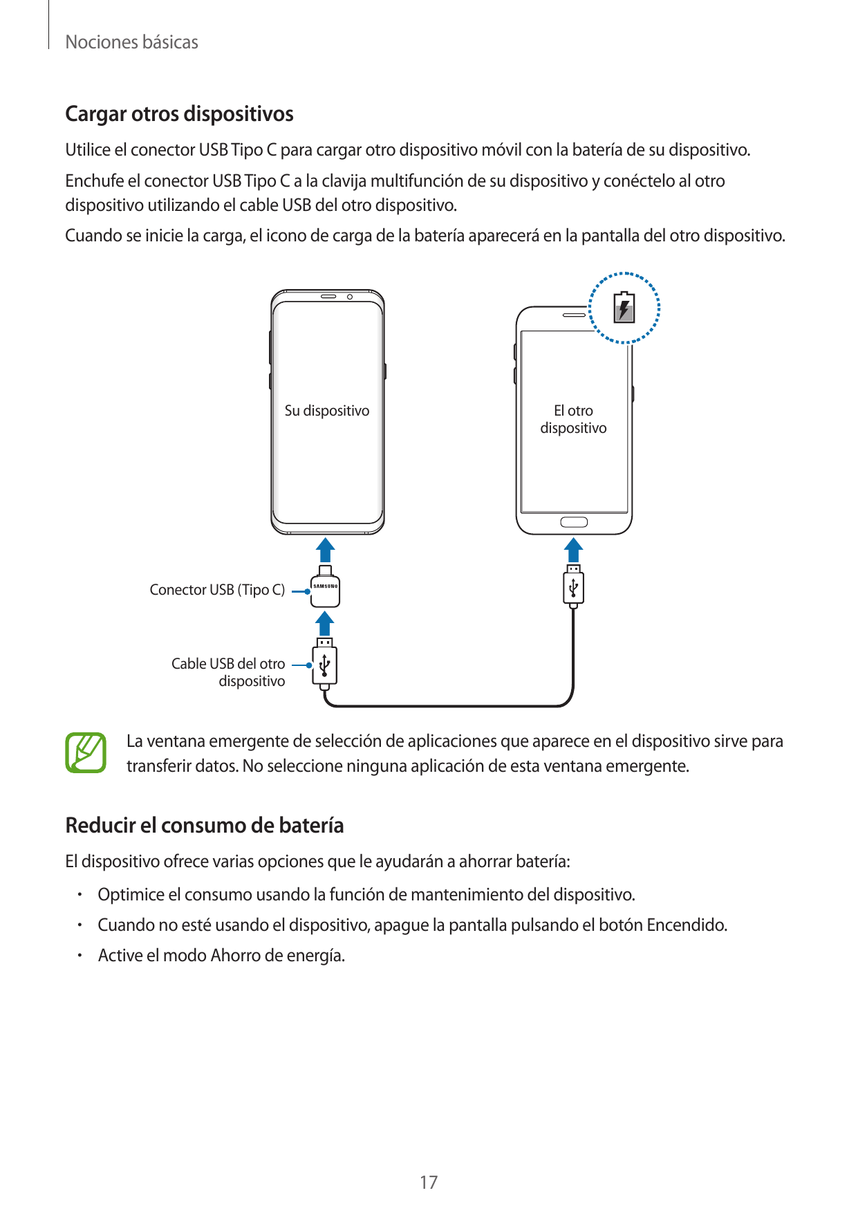 Nociones básicasCargar otros dispositivosUtilice el conector USB Tipo C para cargar otro dispositivo móvil con la batería de su 