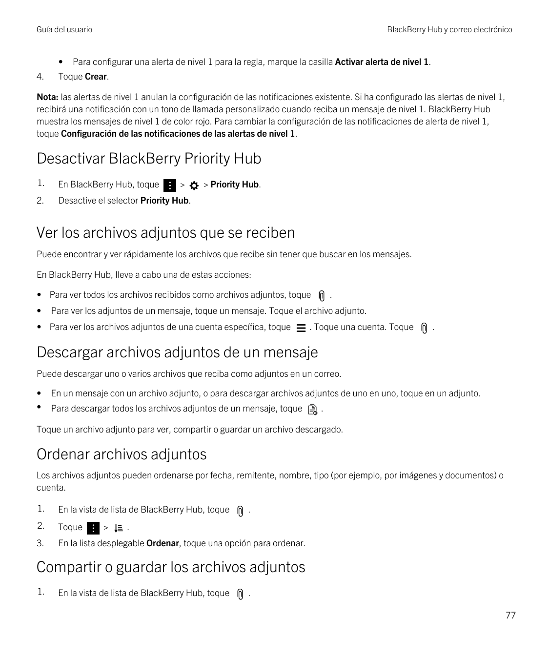 Guía del usuario•4.BlackBerry Hub y correo electrónicoPara configurar una alerta de nivel 1 para la regla, marque la casilla Act