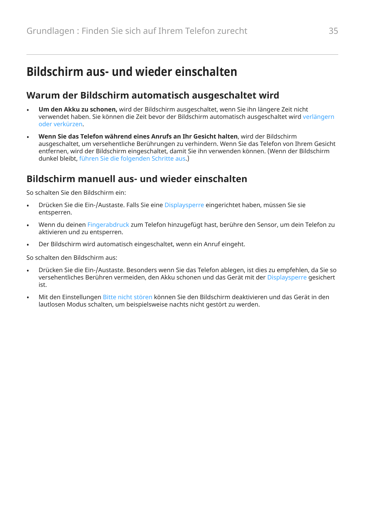 Grundlagen : Finden Sie sich auf Ihrem Telefon zurecht35Bildschirm aus- und wieder einschaltenWarum der Bildschirm automatisch a