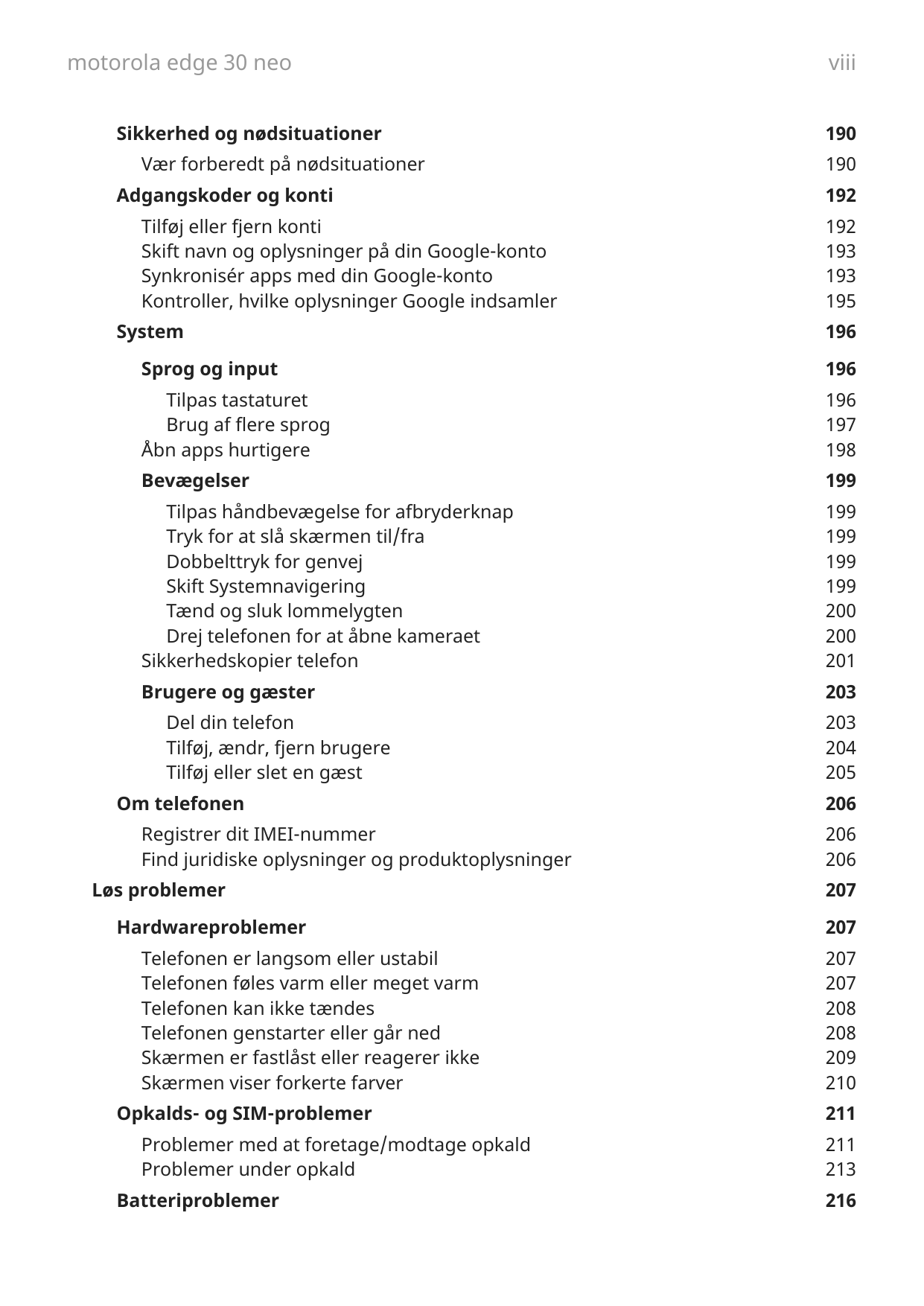 motorola edge 30 neoSikkerhed og nødsituationerVær forberedt på nødsituationerAdgangskoder og kontiTilføj eller fjern kontiSkift